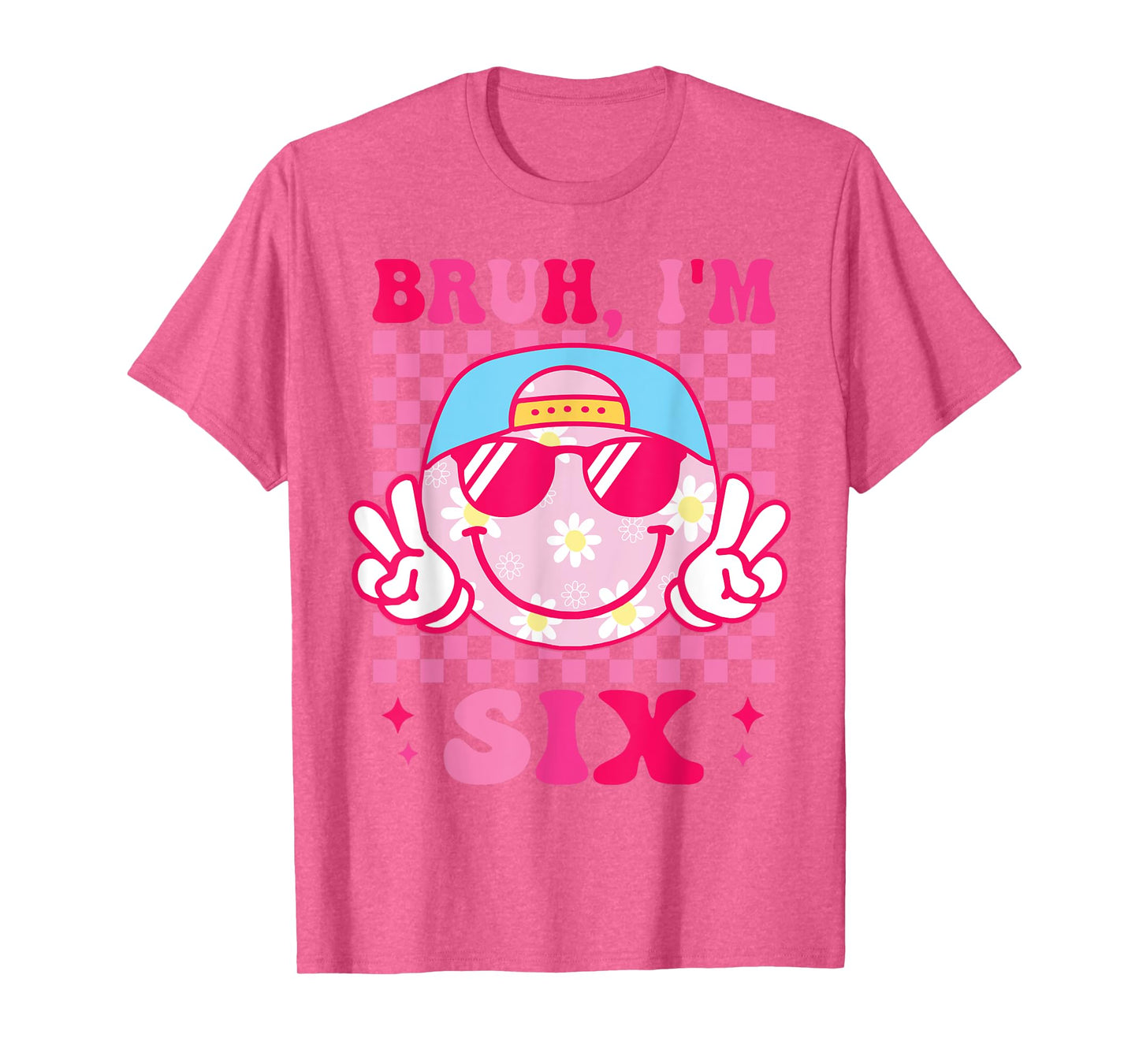 Bruh I'm Six 6 6th Birthday Groovy Girls 6 Years Old T-Shirt