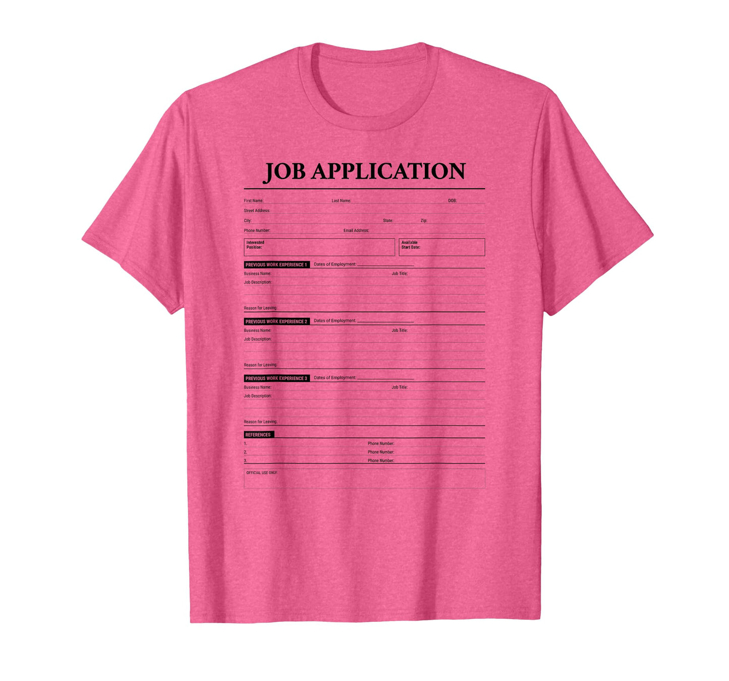 Job Application Form Jumpscare For Employment Costume T-Shirt