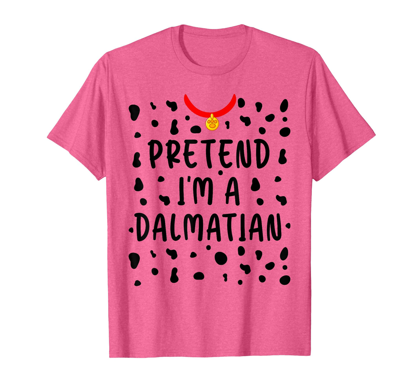 Pretend I'm a Dalmatian Shirt Funny Lazy Halloween Costume T-Shirt