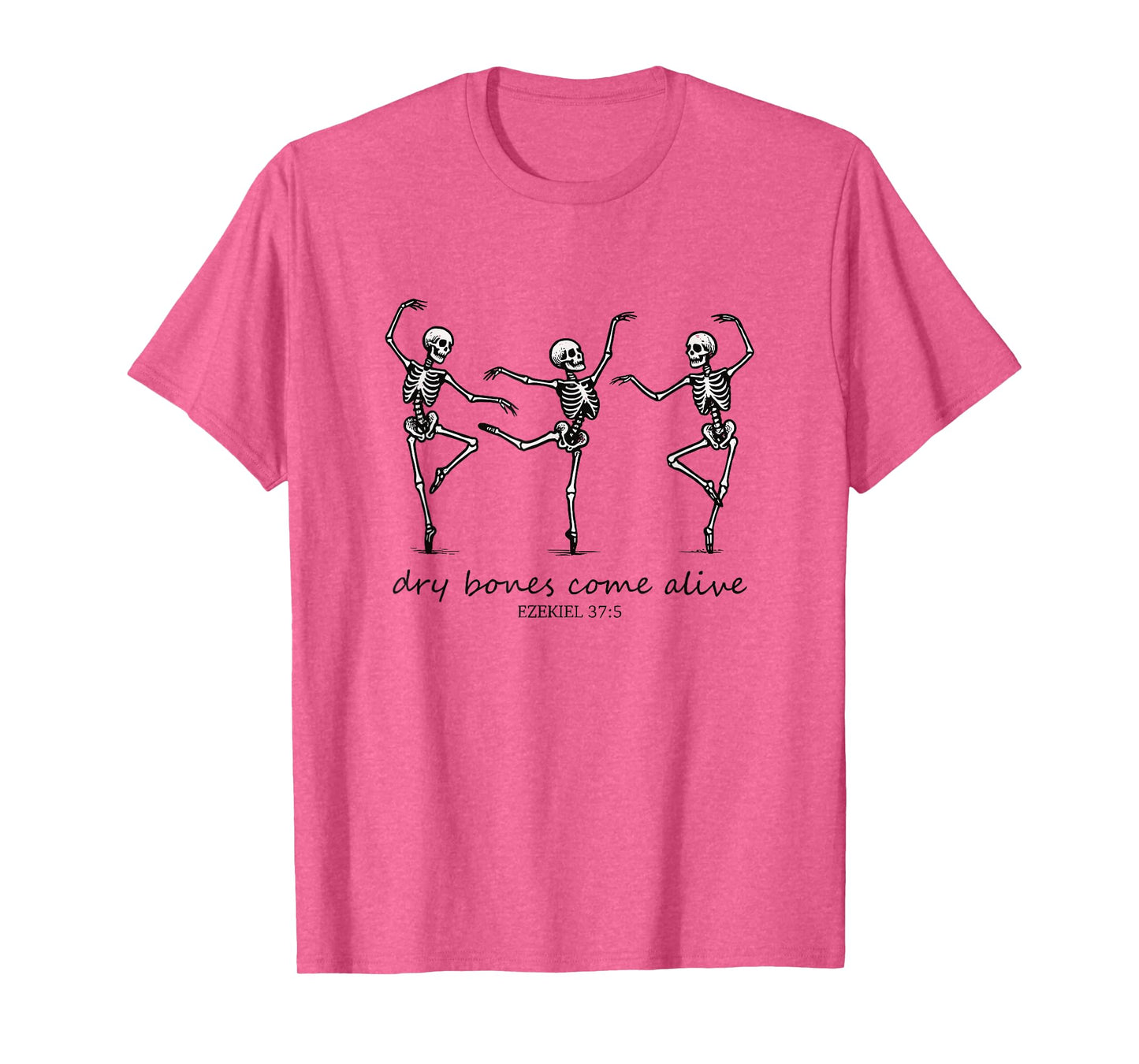 Dry Bones Come Alive Halloween Skeleton Dancing Christian T-Shirt