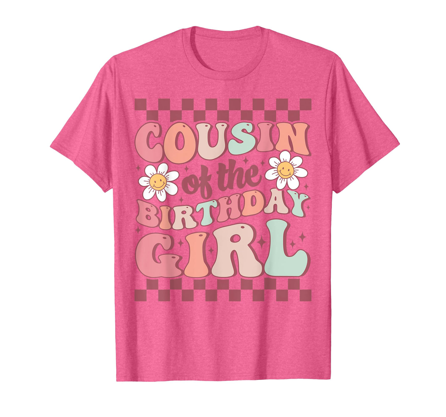 Cousin of The Birthday Girl Family Groovy Birthday Party T-Shirt