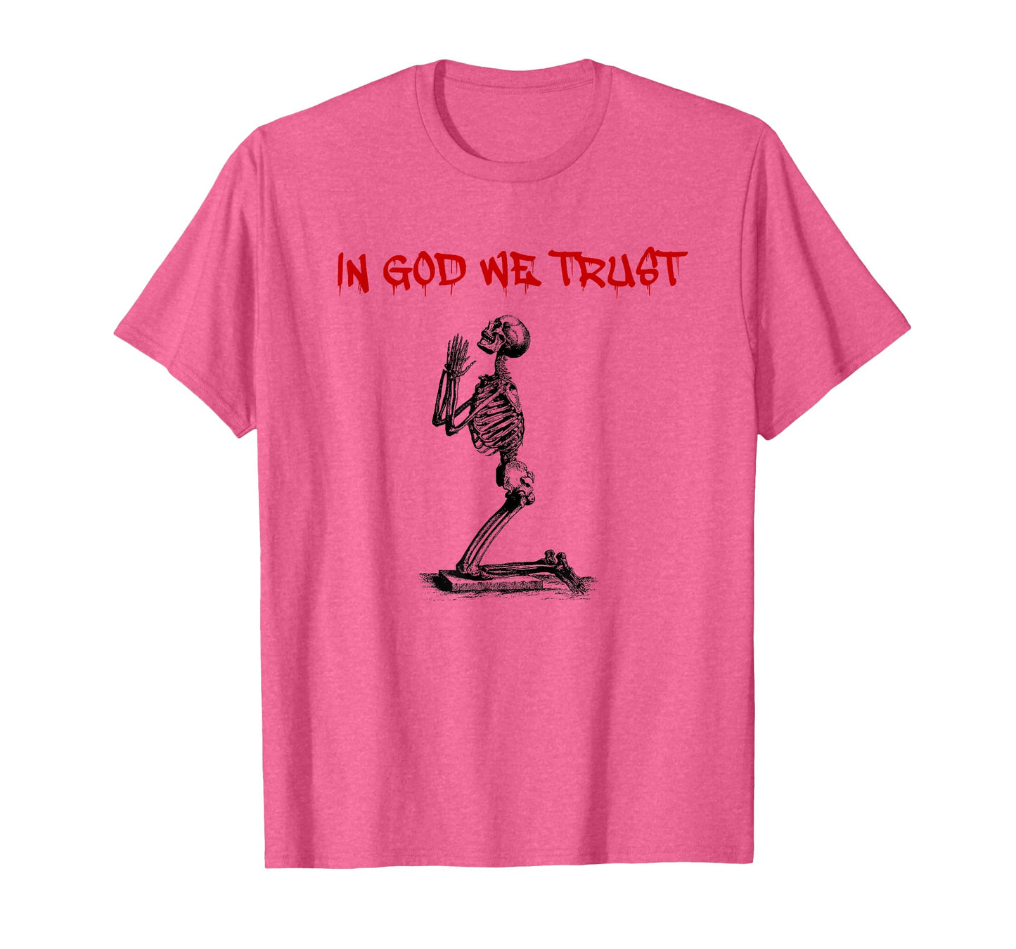 in God We Trust (Faith Statement & Praying Graphic) T-Shirt