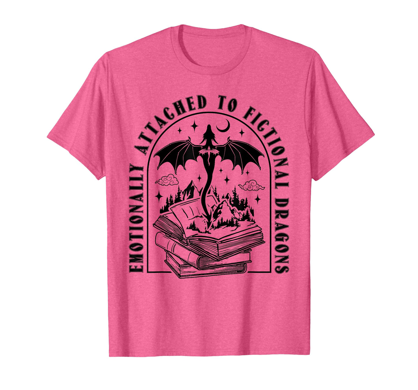 Emotionally Attached To Fictional Dragons Books Lover Funny T-Shirt