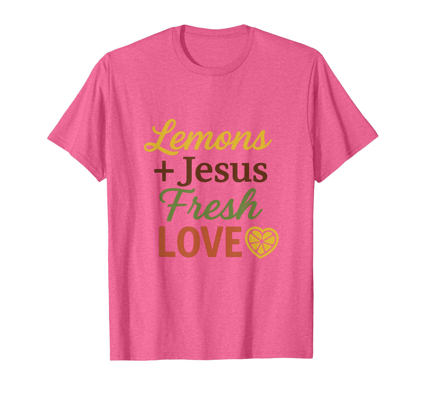 Lemons + Jesus Fresh Love T-Shirt