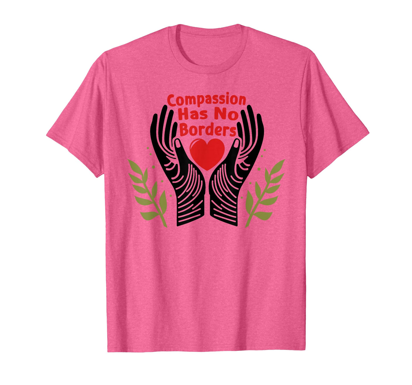 Compassion Has No Borders T-Shirt