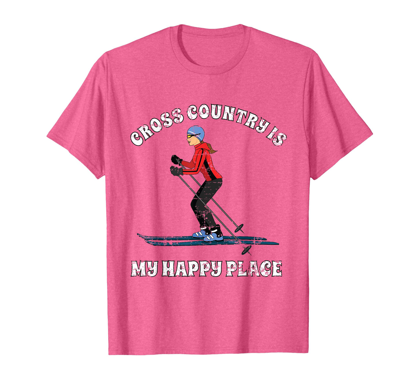 CROSS COUNTRY IS MY HAPPY PLACE SKI LOVERS T SHIRT T-Shirt