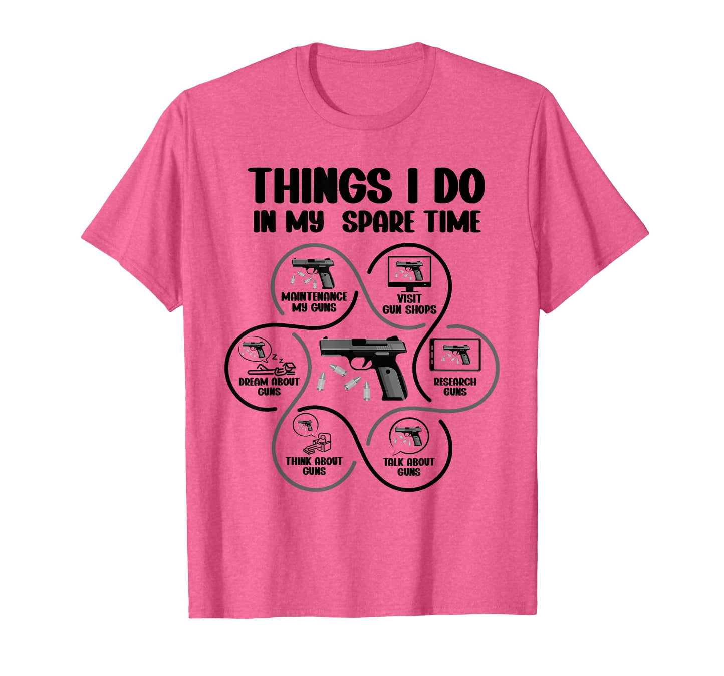 Things I Do in My Spare Time Gun Enthusiast T-Shirt