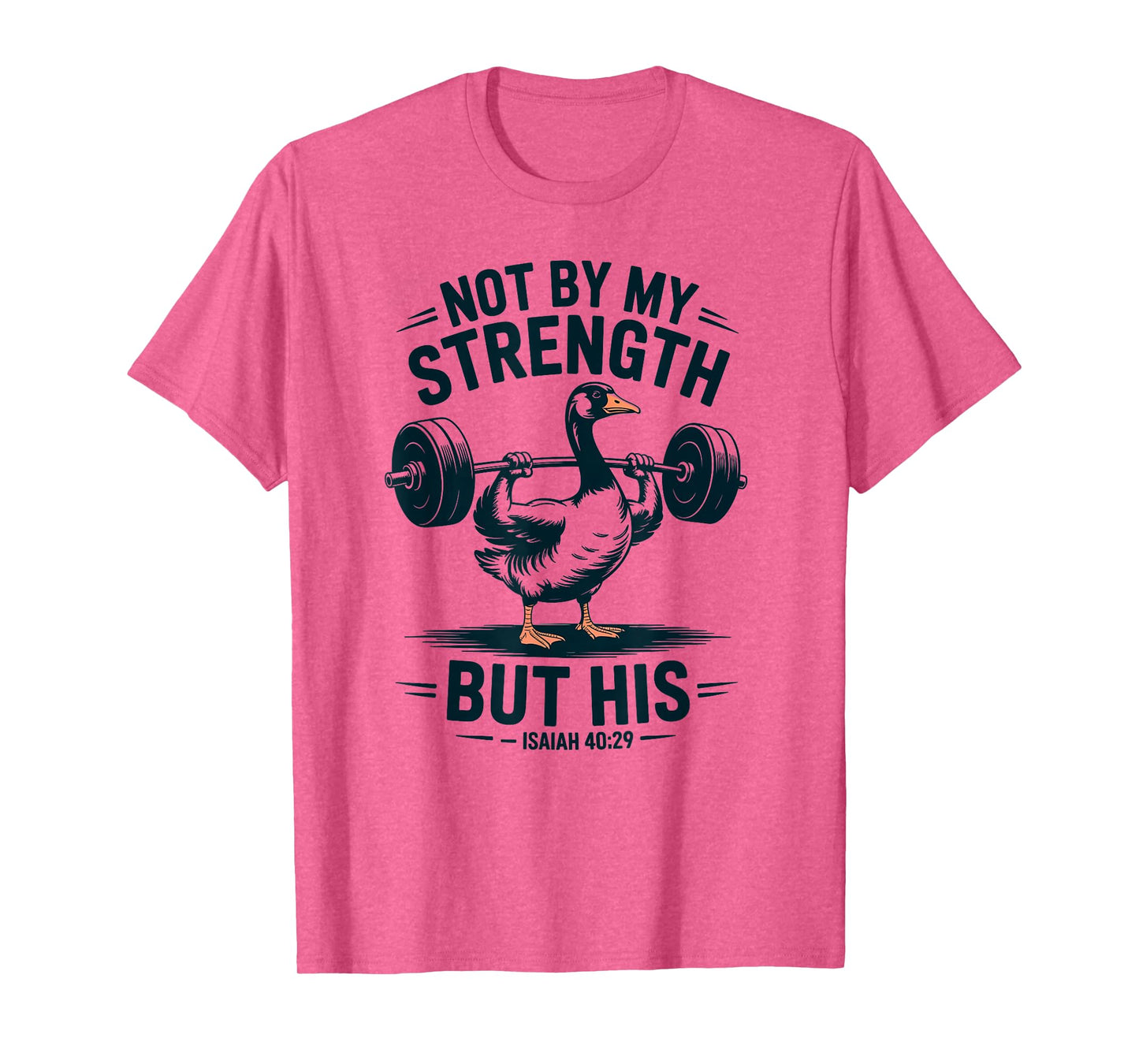 Not by My Strength but his Silly Goose Men's Christian T-Shirt