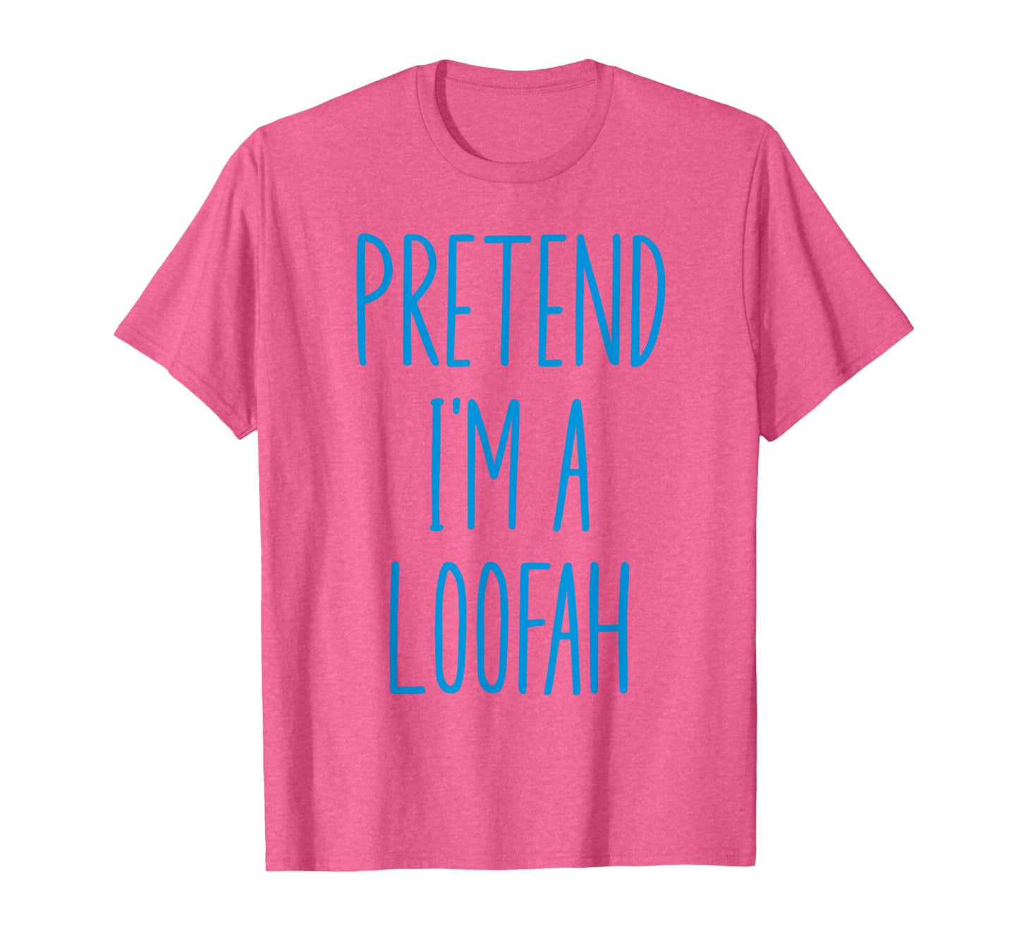 Pretend I'm A Loofah Bath Sponge Halloween Costume T-Shirt