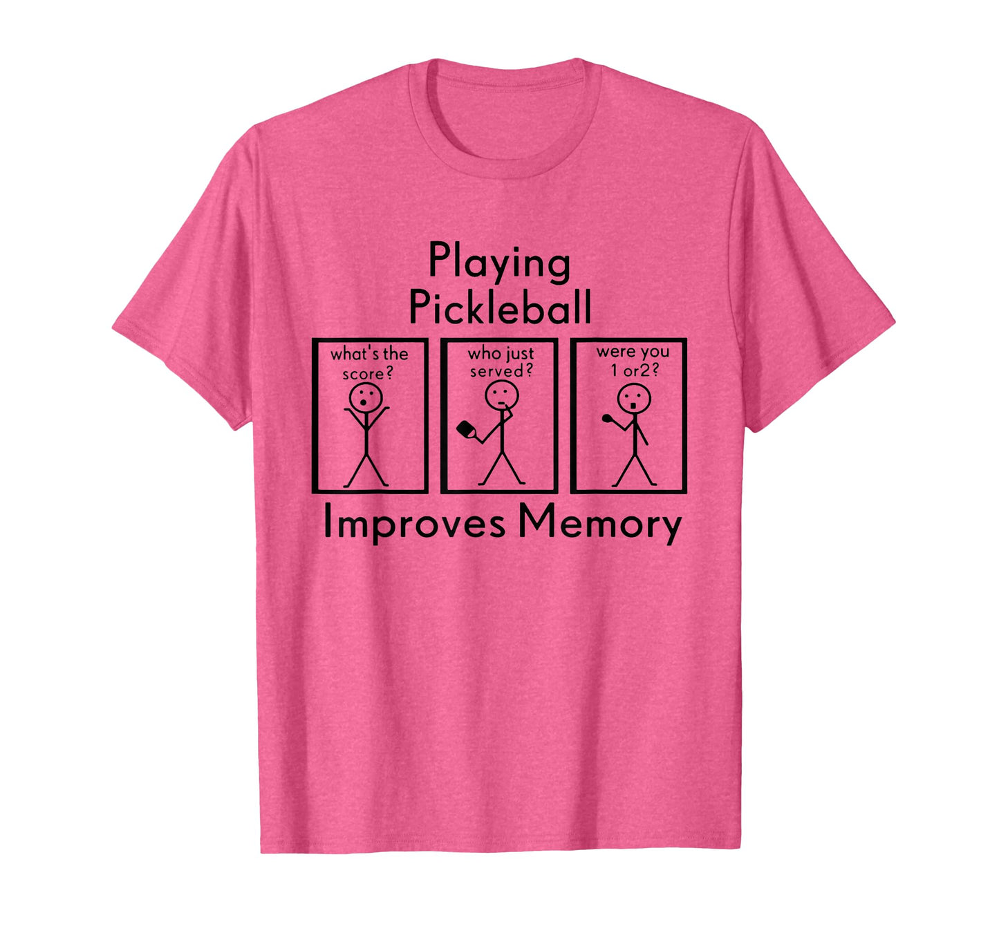 Playing Pickleball Improves Memory Funny Pickleball Player T-Shirt