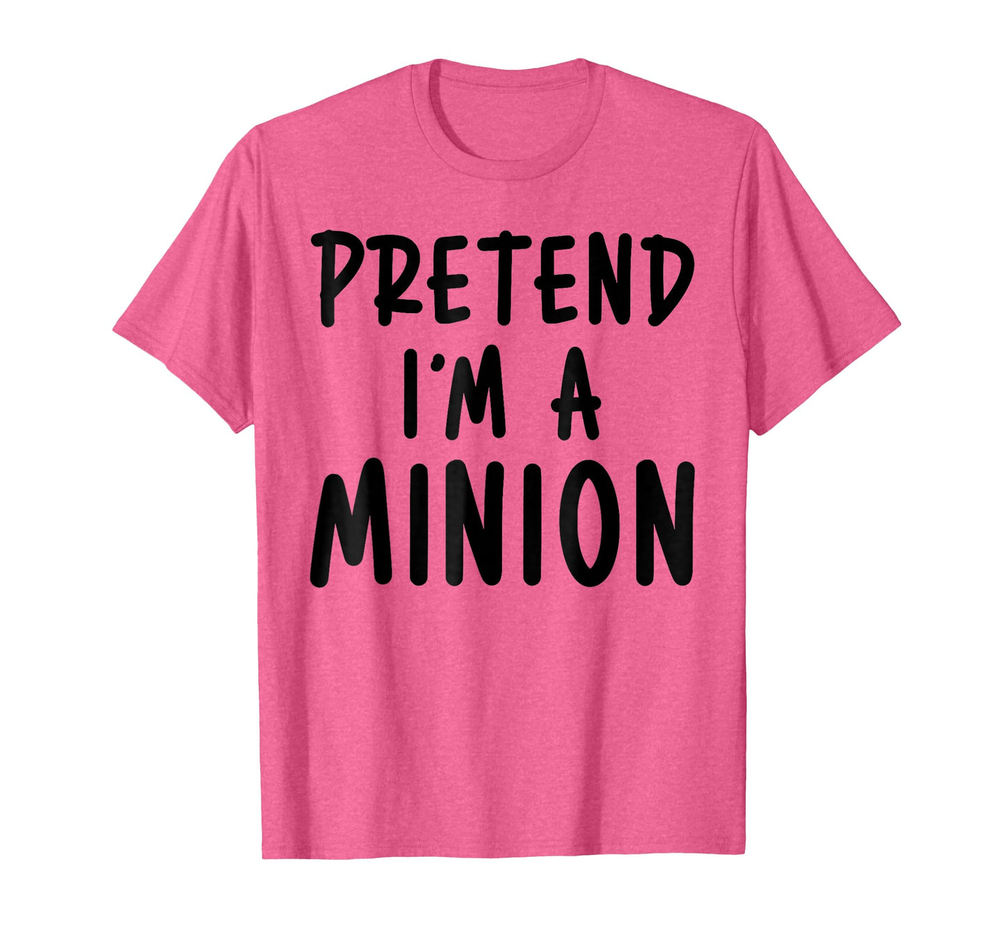 Pretend I'm A Minion Costume Party Funny Halloween Minion T-Shirt
