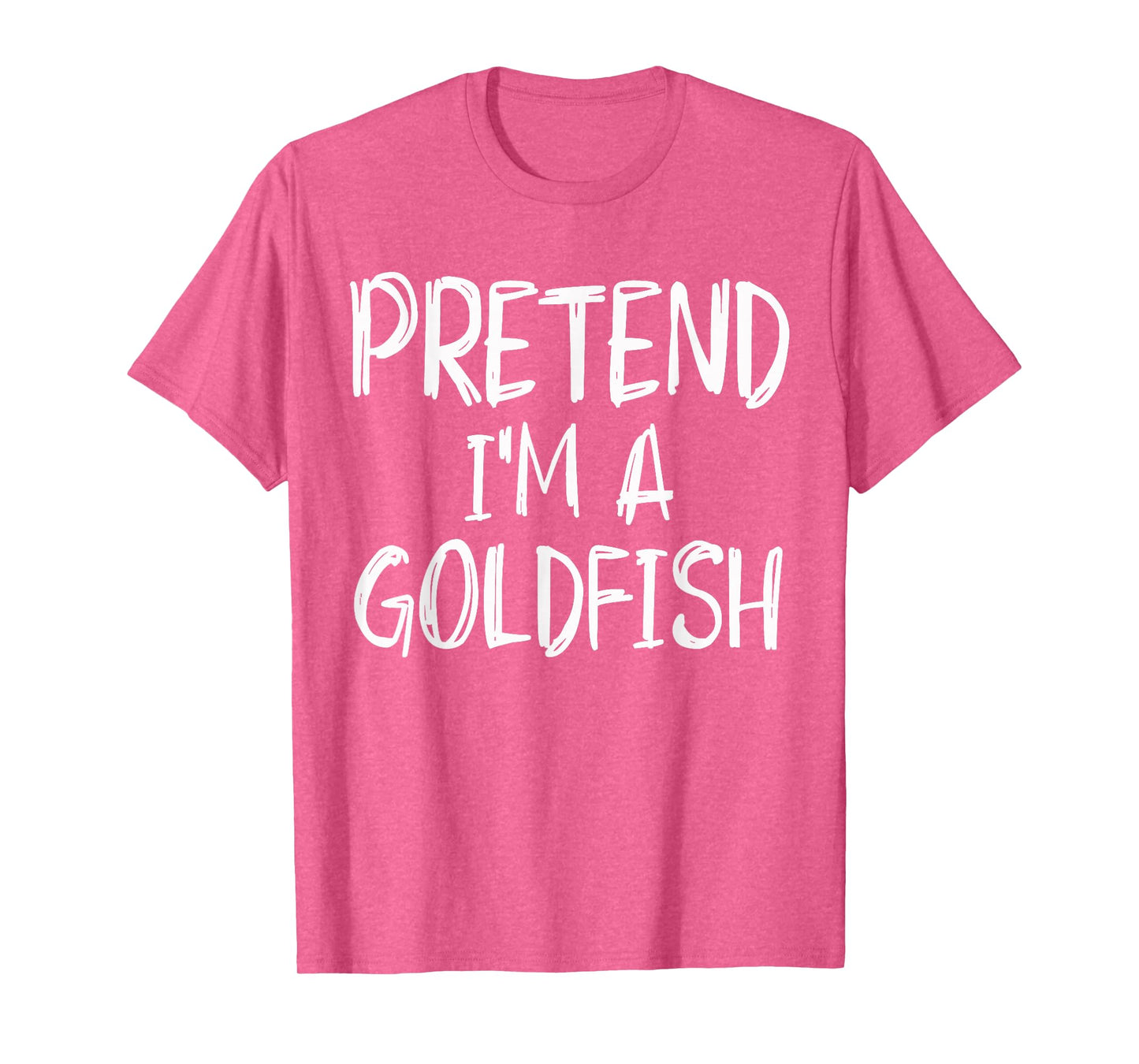 Pretend I'm A Goldfish Costume Halloween Party Family Lazy T-Shirt