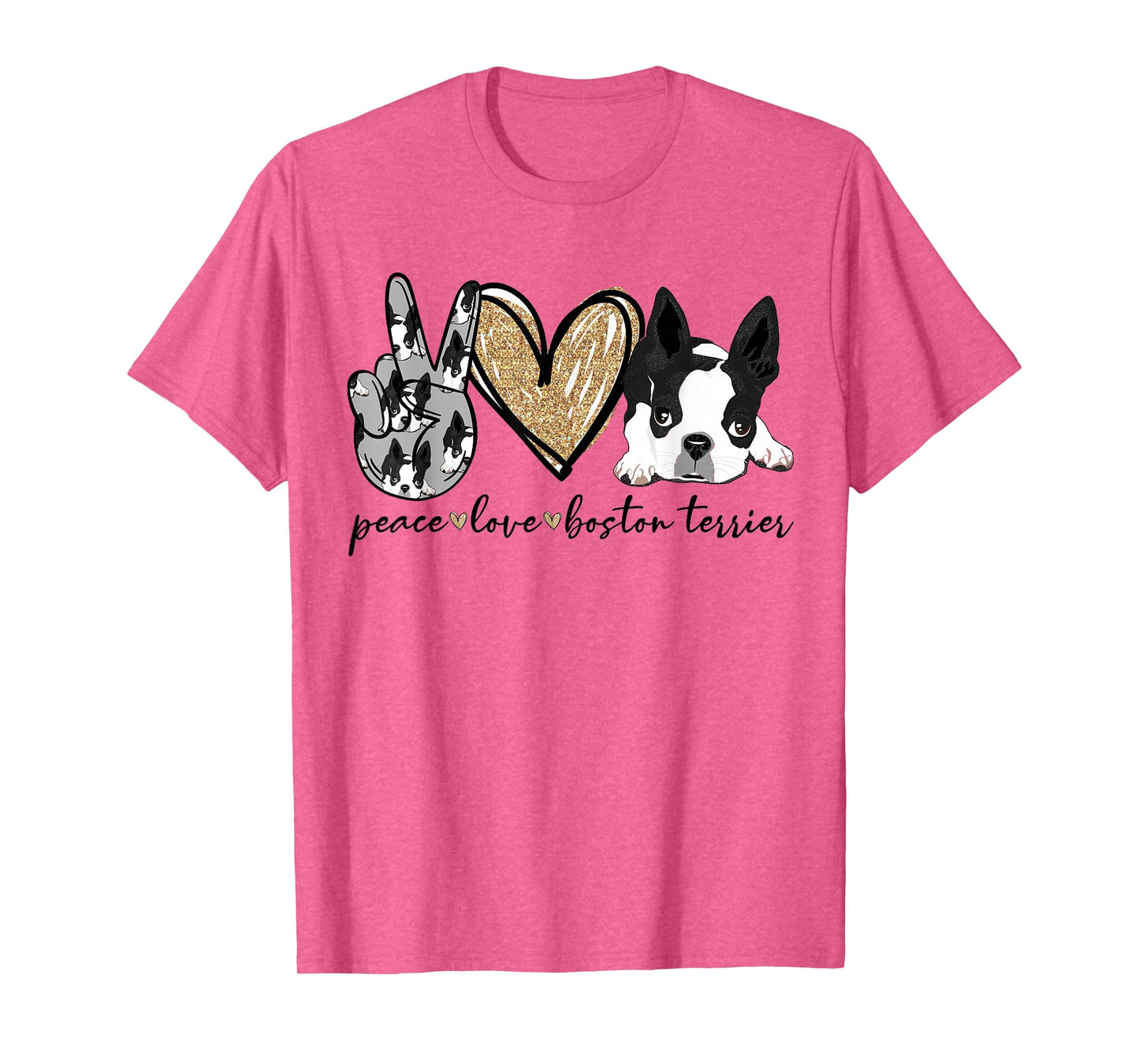 Peace Love Boston Terrier Funny Boston Terrier Lover Dog Mom T-Shirt