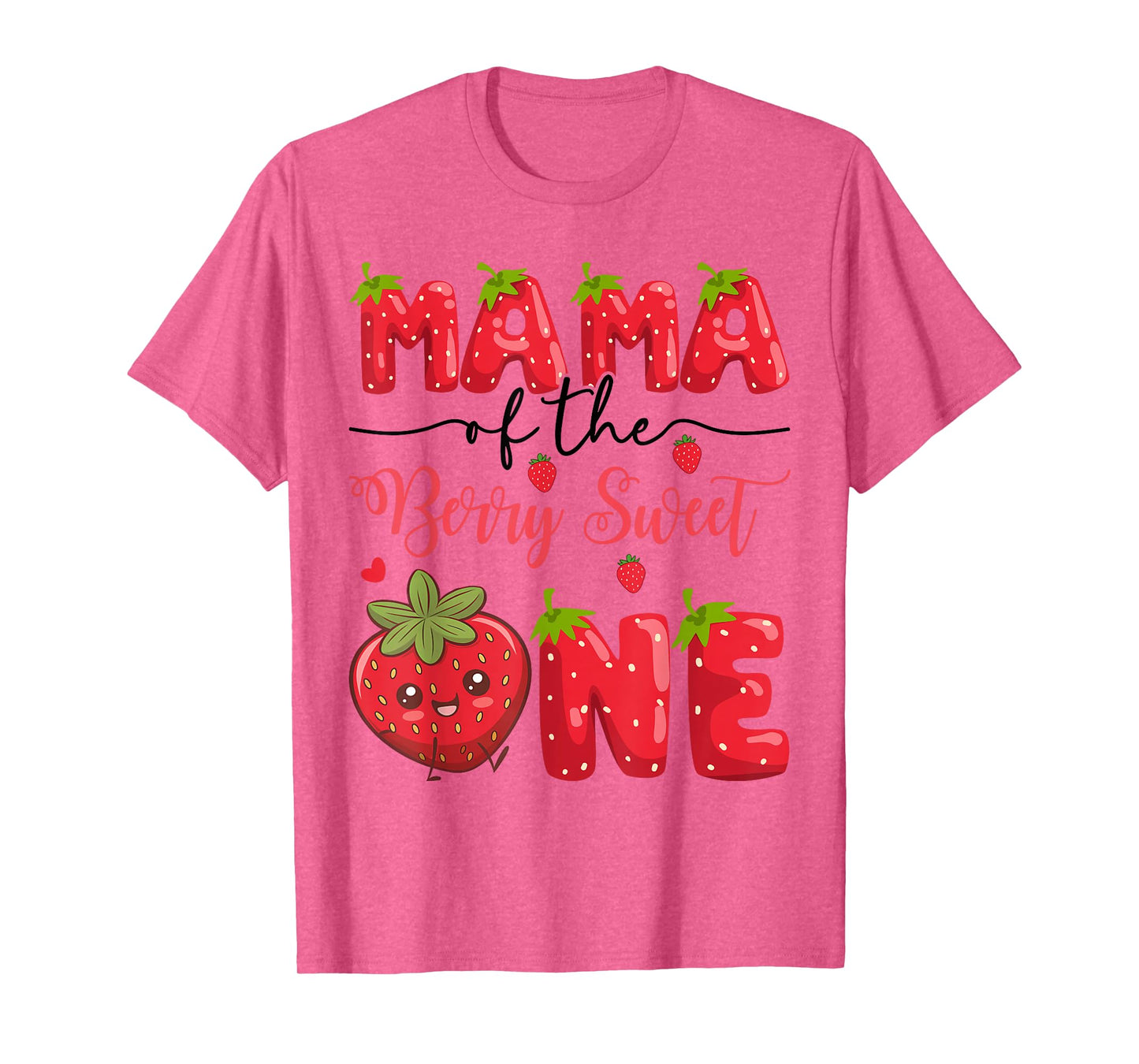 Mama Of The Berry Sweet One Strawberry First Birthday T-Shirt