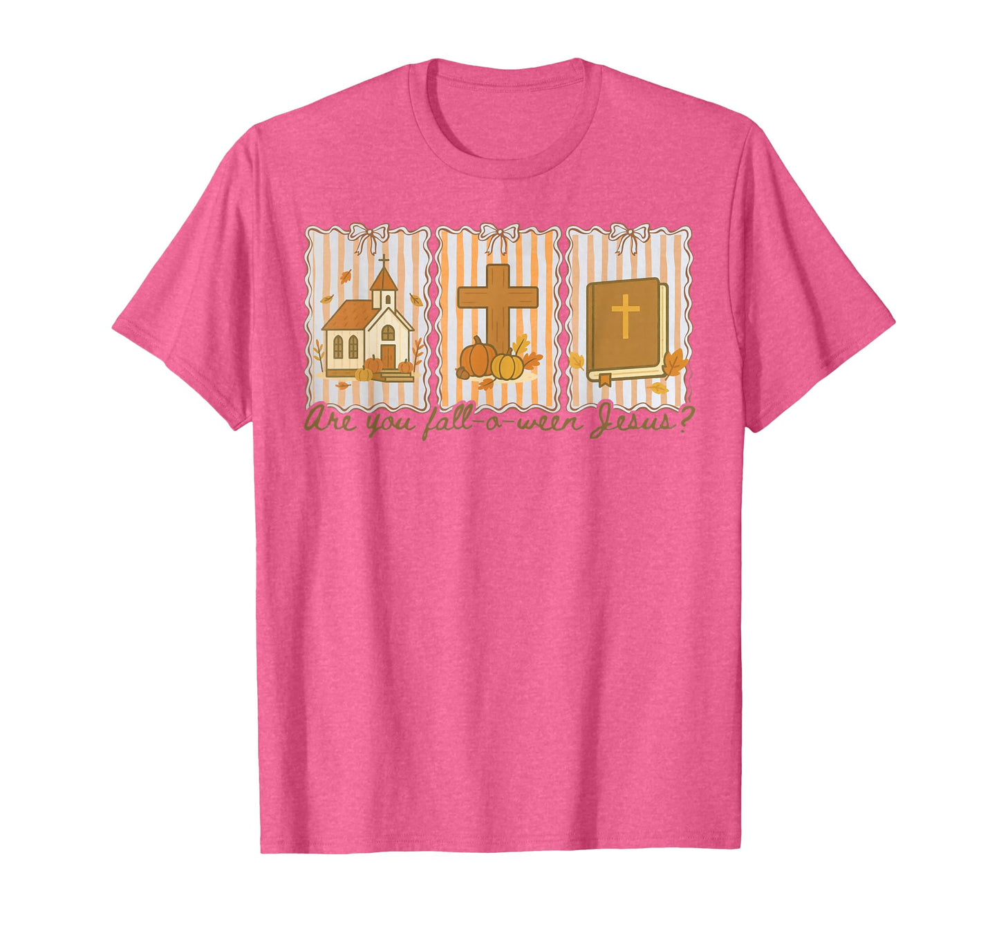 are You Fall-O-Ween Jesus Christian Halloween Pumpkins T-Shirt