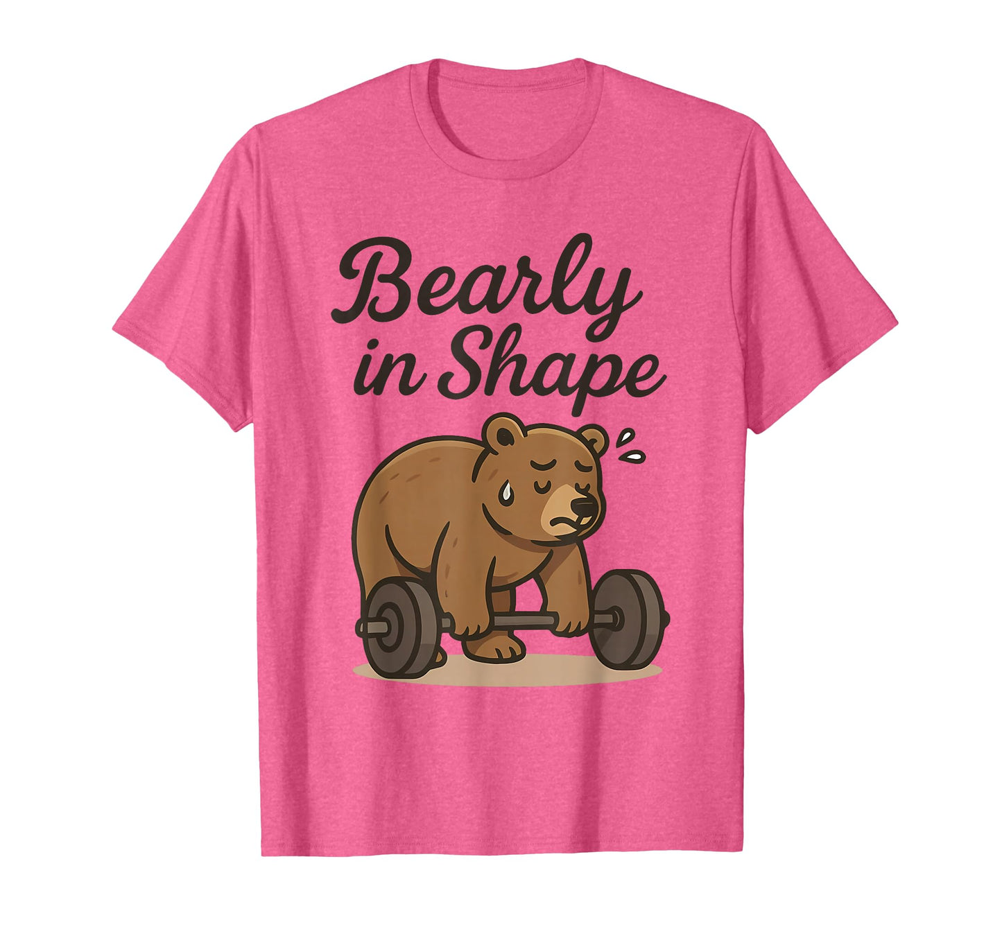 Bearly is Shape - Weightlifting Bear Workout Gym Lovers T-Shirt