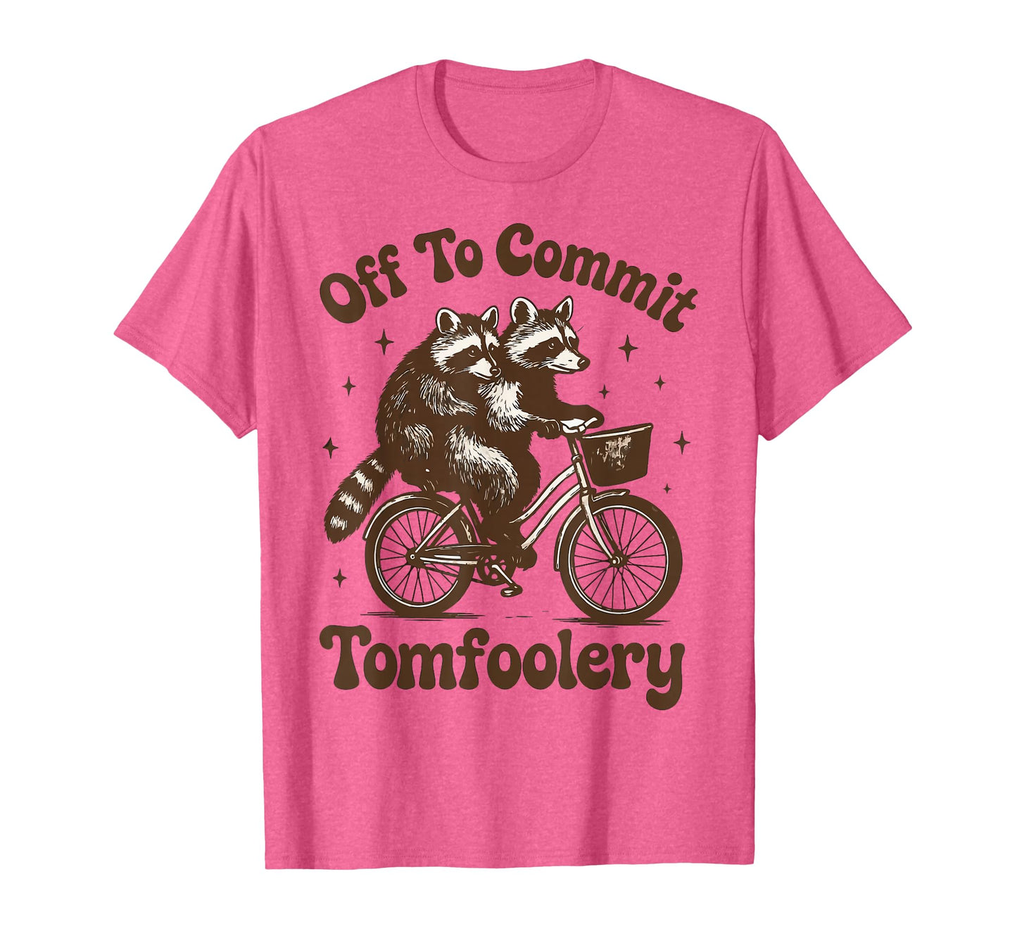 Off To Commit Tomfoolery Flower T-Shirt
