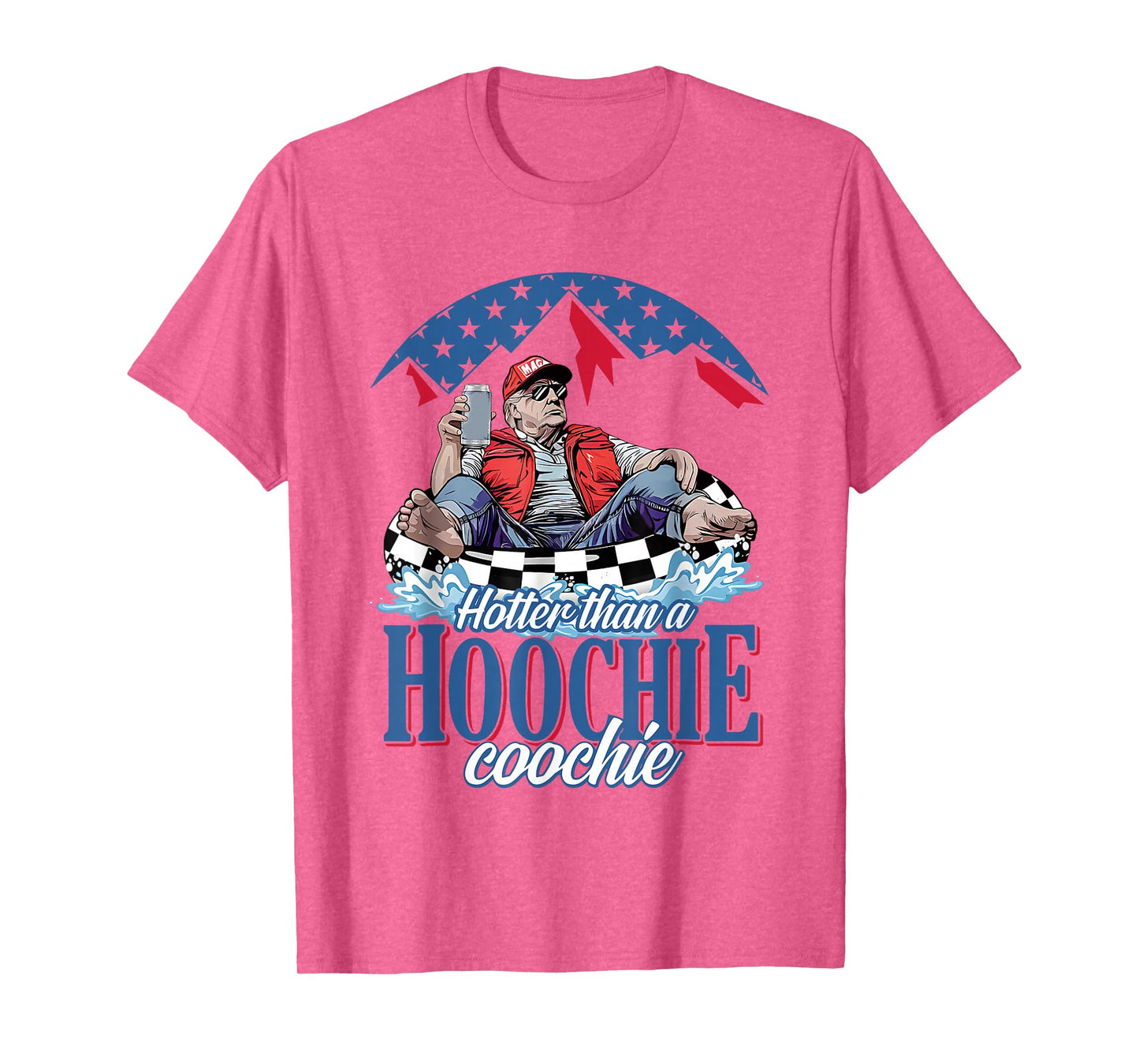 Hotter Than A Hoochie Trump Coochie Viral Trump Summer Vibes T-Shirt