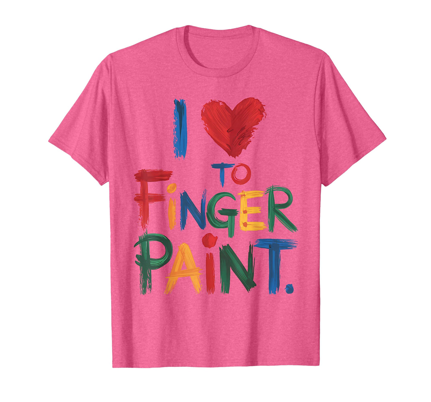I Heart Love To Finger Paint I'm Paint Cute Couple Valentine T-Shirt