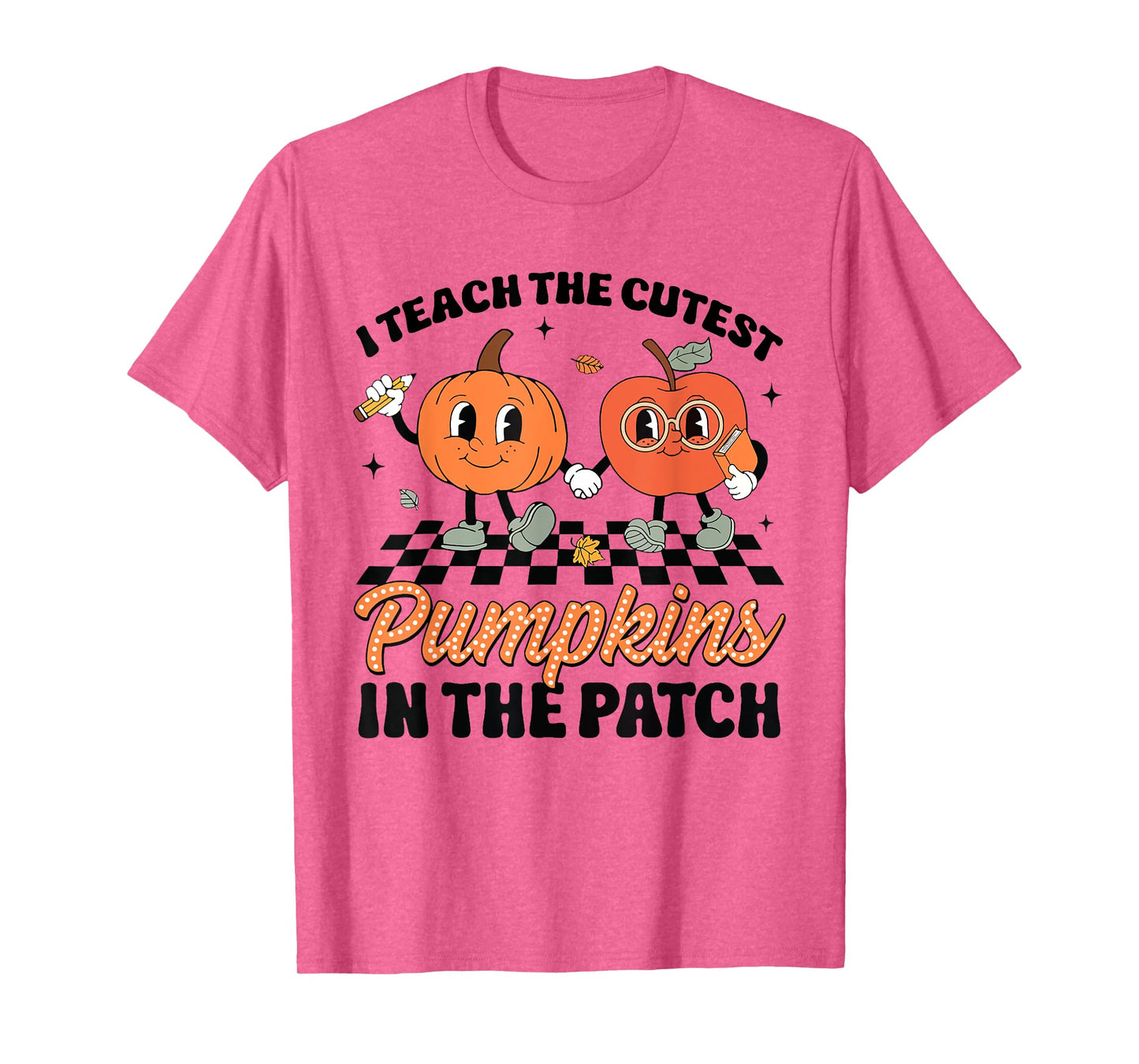 Groovy I Teach The Cutest Pumpkins In The Patch For Teacher T-Shirt