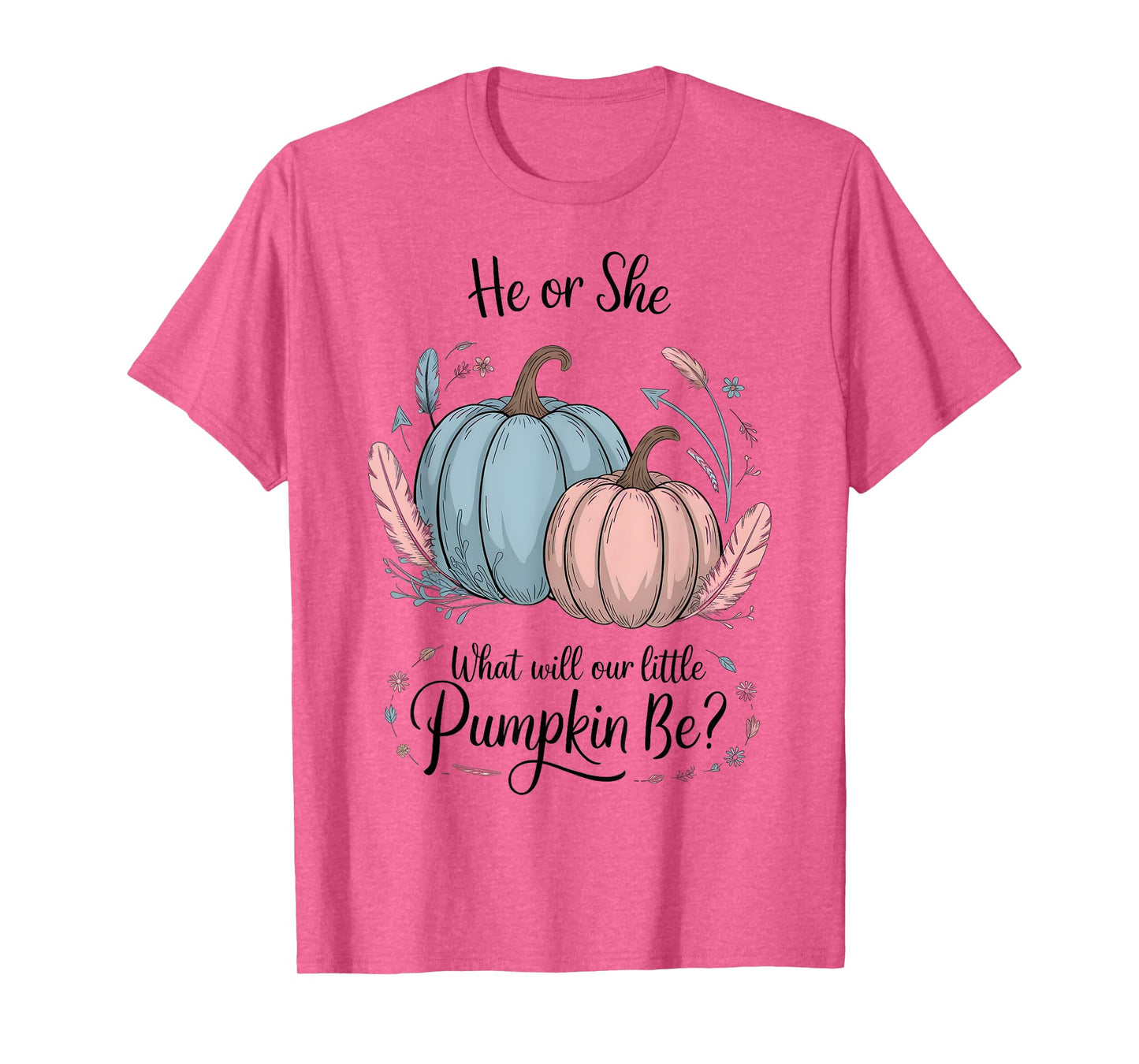 He or She What Will Our Little Pumpkin Be Halloween Gender T-Shirt
