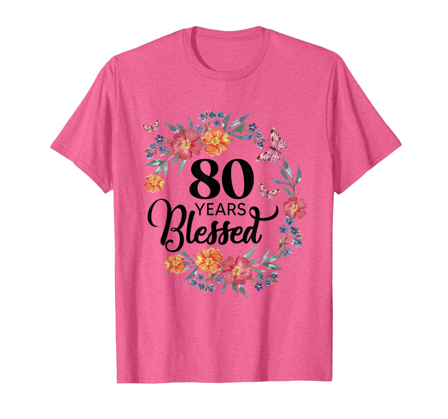 80 Years Blessed 80 Year Old BDay Floral 80th Birthday Gifts T-Shirt