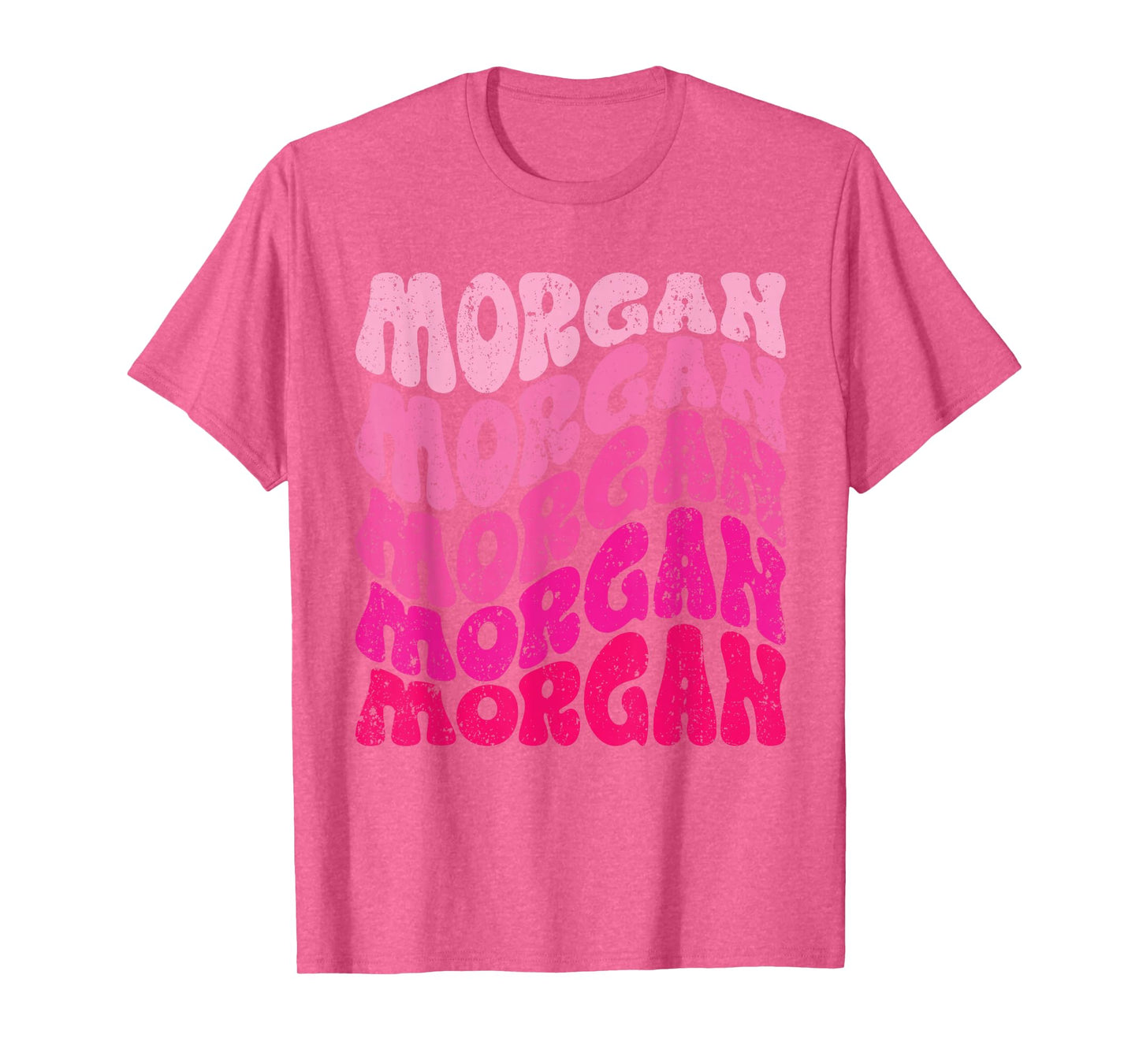Morgan First Name I Love Morgan Groovy T-Shirt