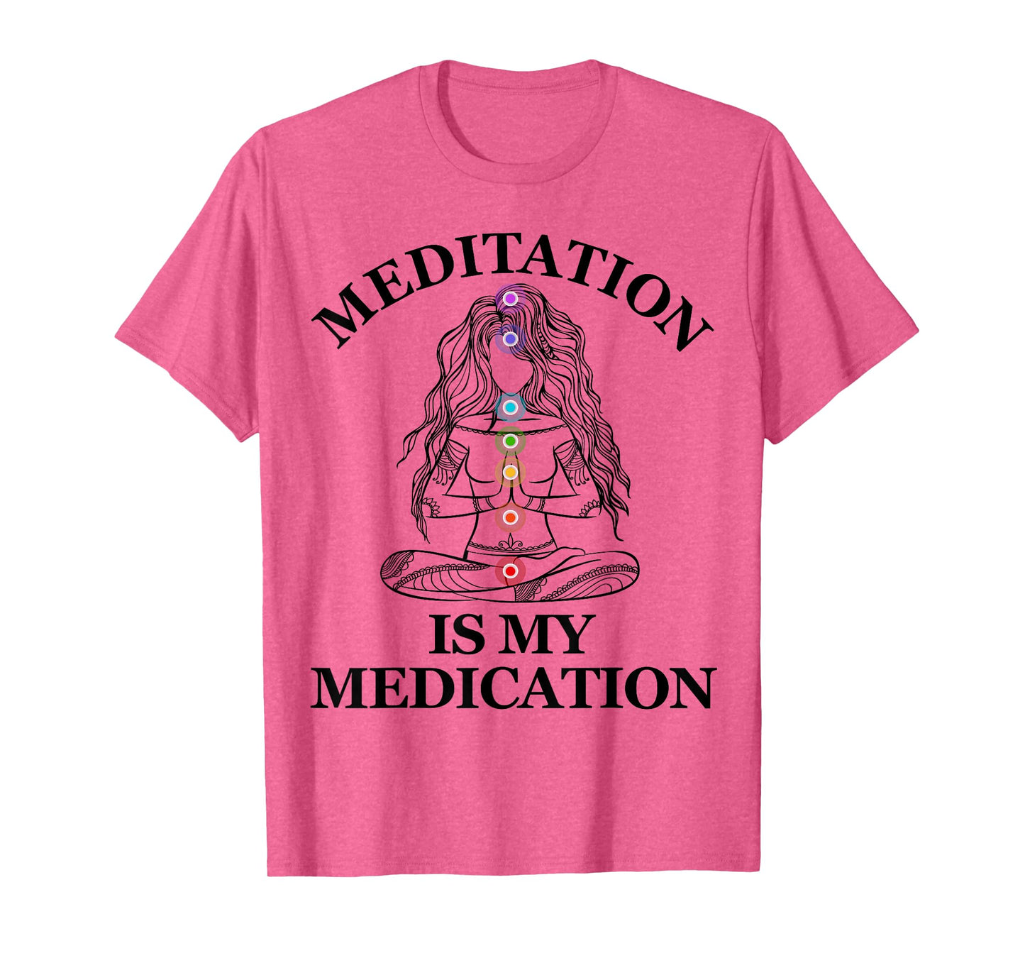 Meditation is my Medication Kundalini Yoga Chakra Spiritual T-Shirt