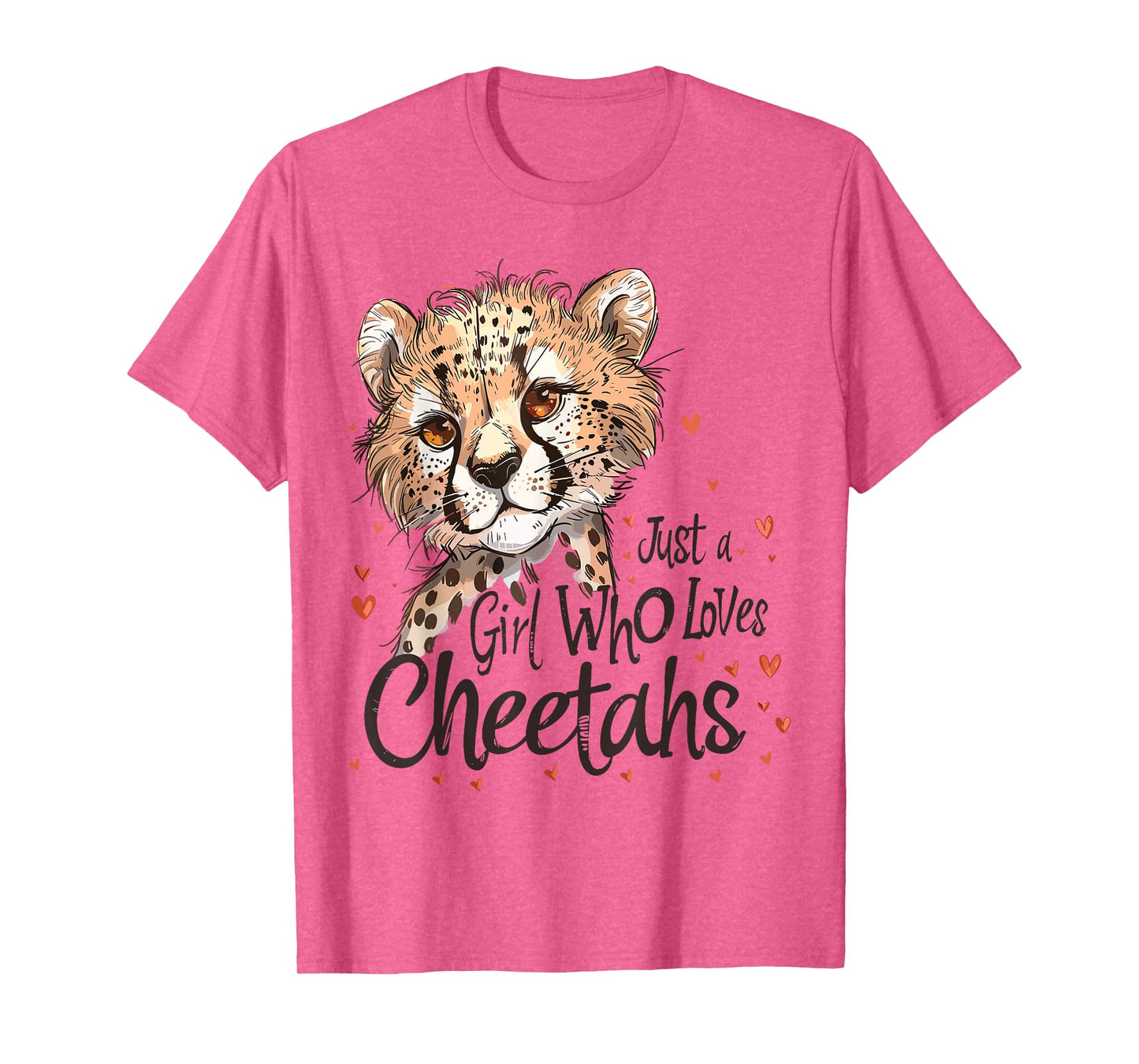 Cute Cheetahs Lovers Gift Just A Girl Who Loves Cheetahs T-Shirt