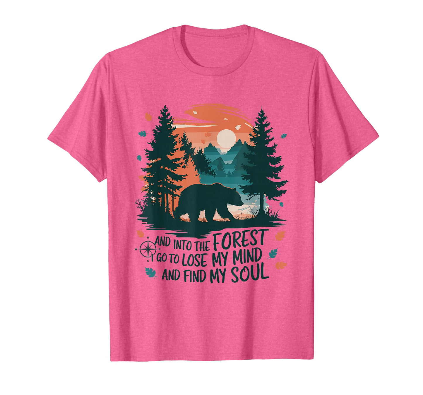 And Into The Forest I Go To Lose My Mind Camping Bear T-Shirt
