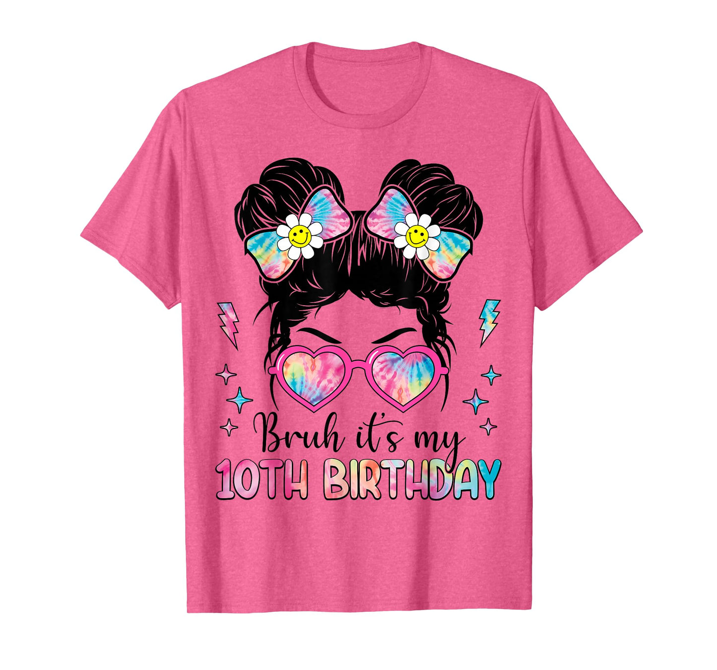 Bruh It's My 10th Birthday 10 Year Old Girl Birthday T-Shirt