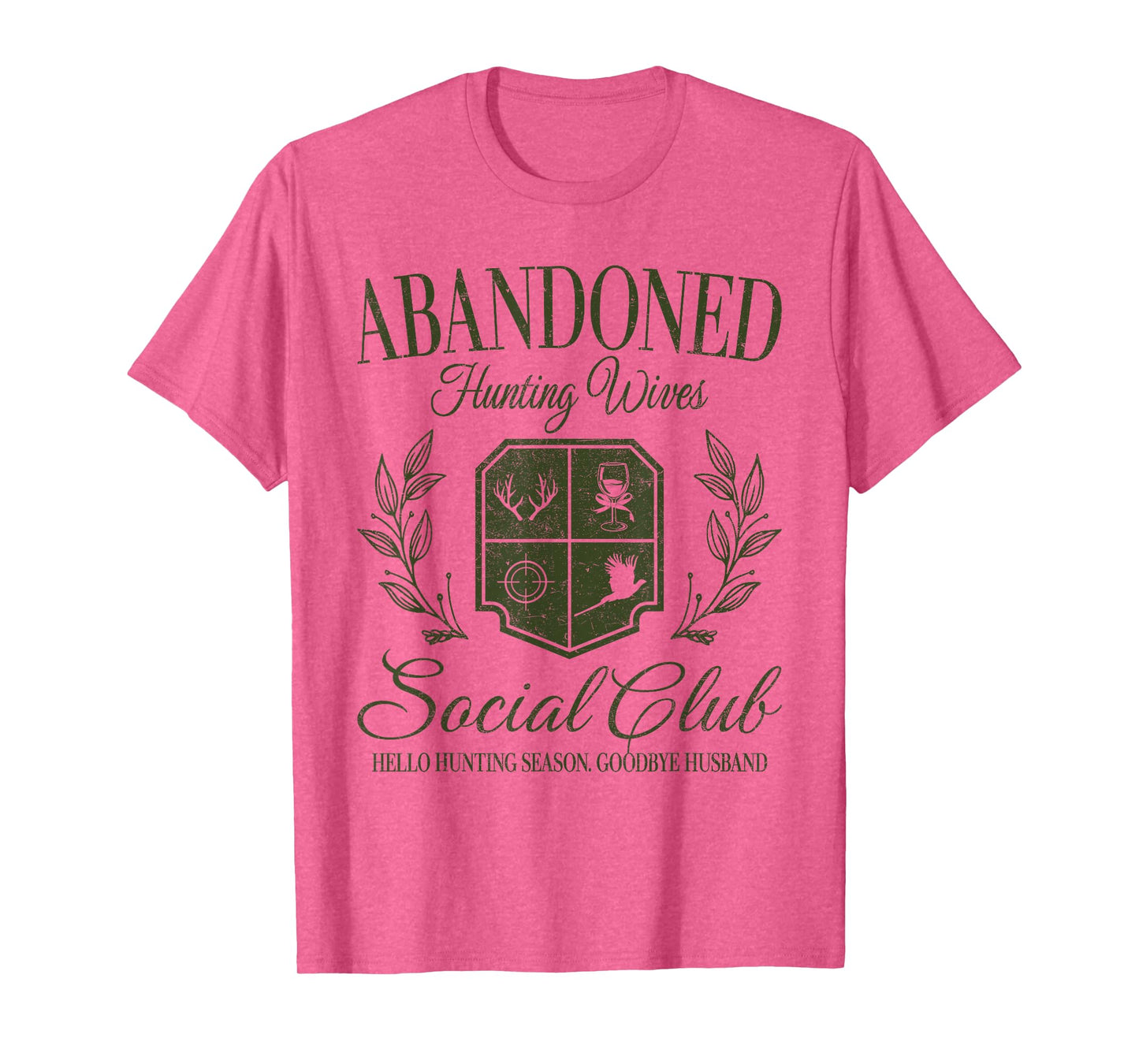 Vintage Abandoned Hunting Wives Social Club Hunting Season T-Shirt