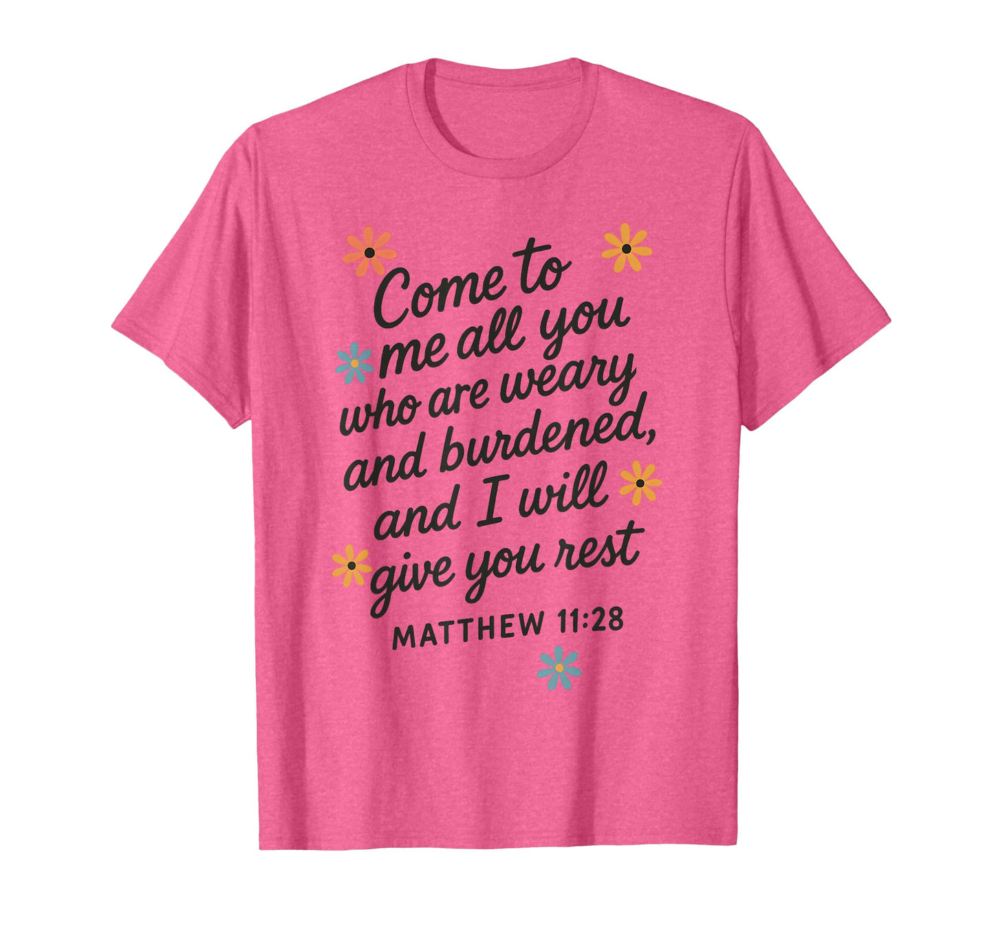 Matthew 11:28 Bible Verse Comfort Scripture T-Shirt