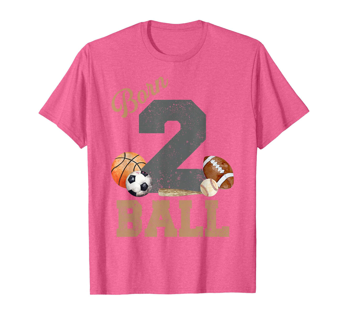 Born 2 Ball 2nd Birthday Sports 2 Year Old Boy Second Bday T-Shirt