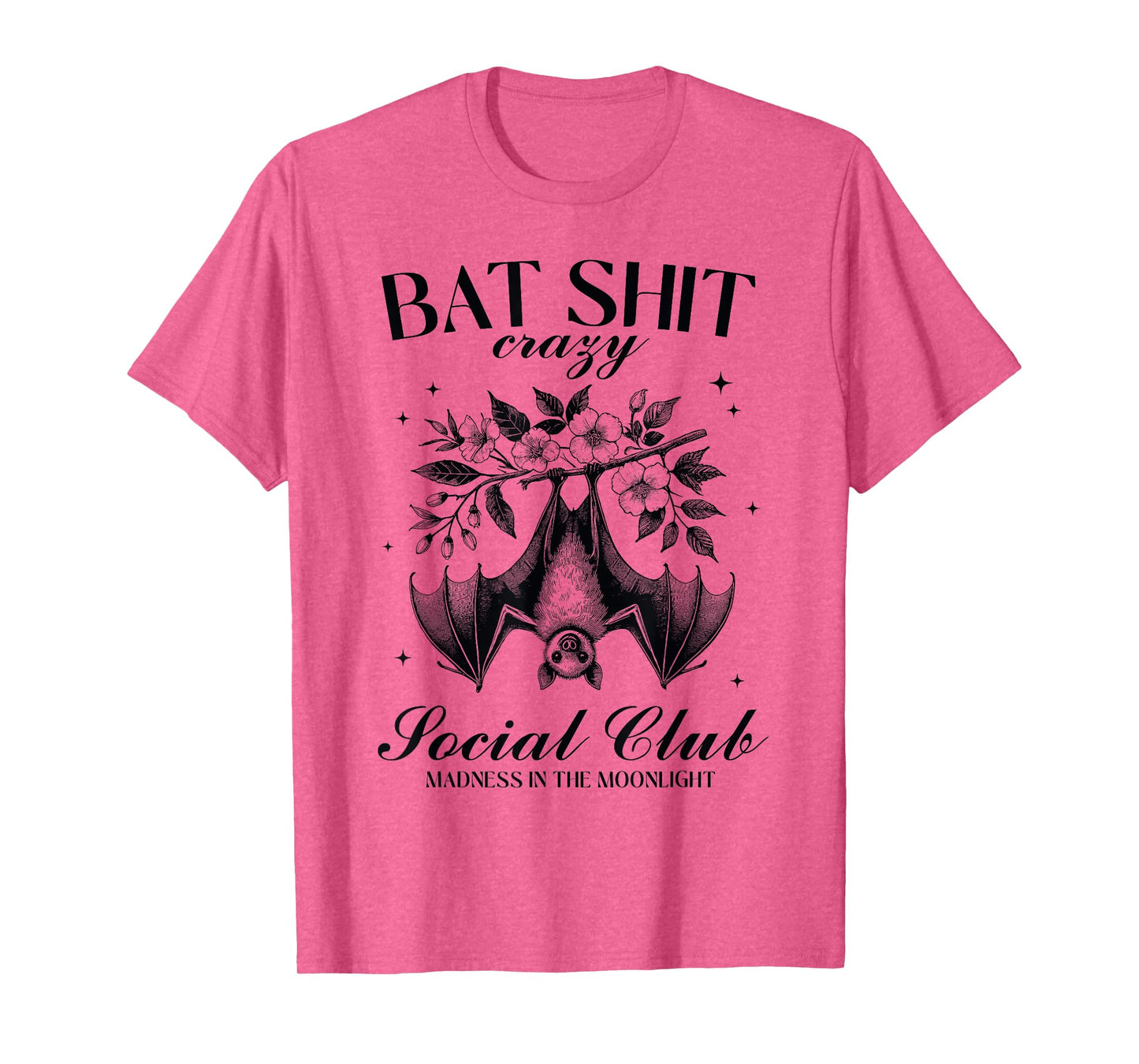Bat Shit Crazy Social Club Madness In The Moonlight T-Shirt
