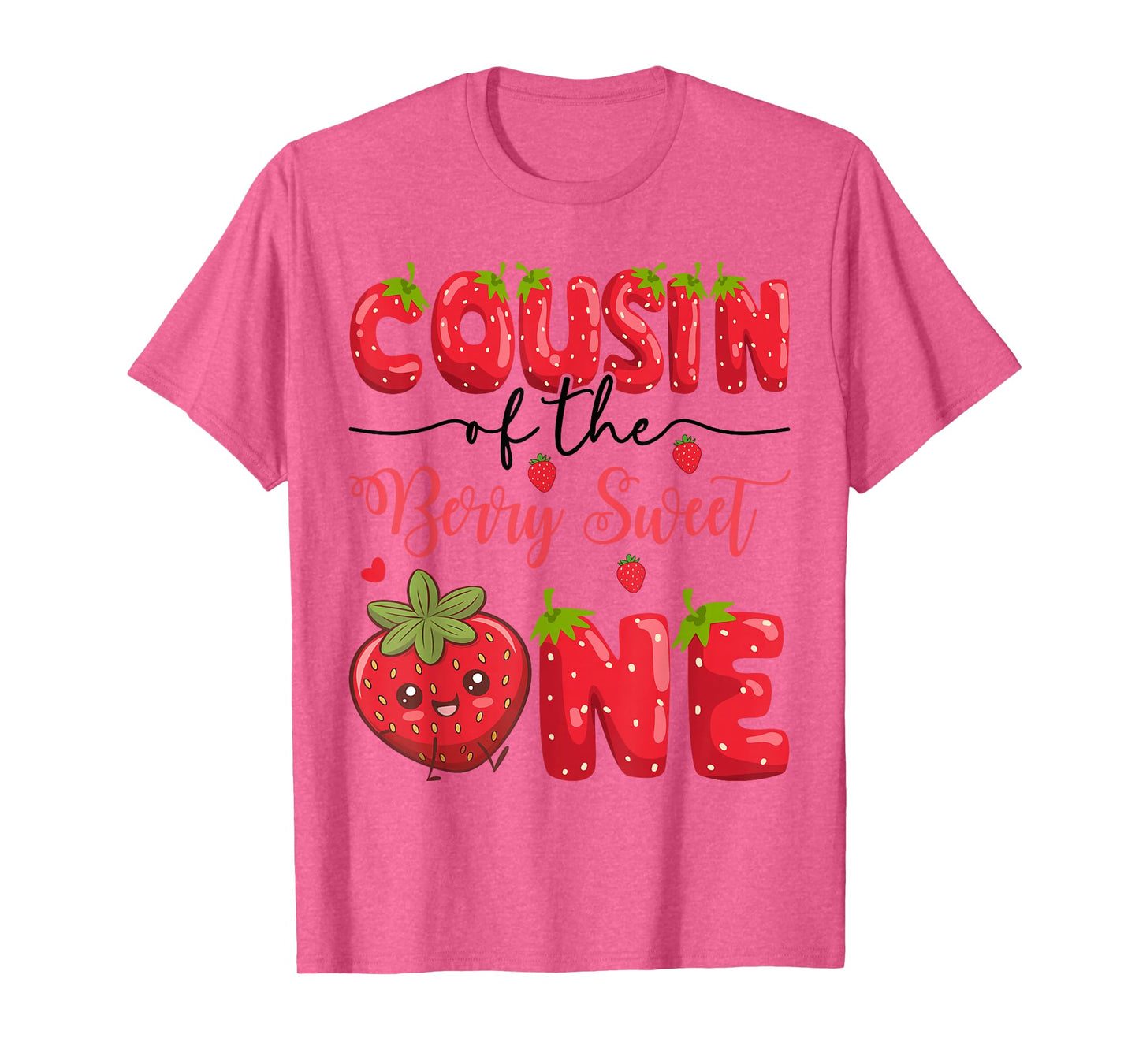 Cousin Of The Berry Sweet One Strawberry First Birthday T-Shirt