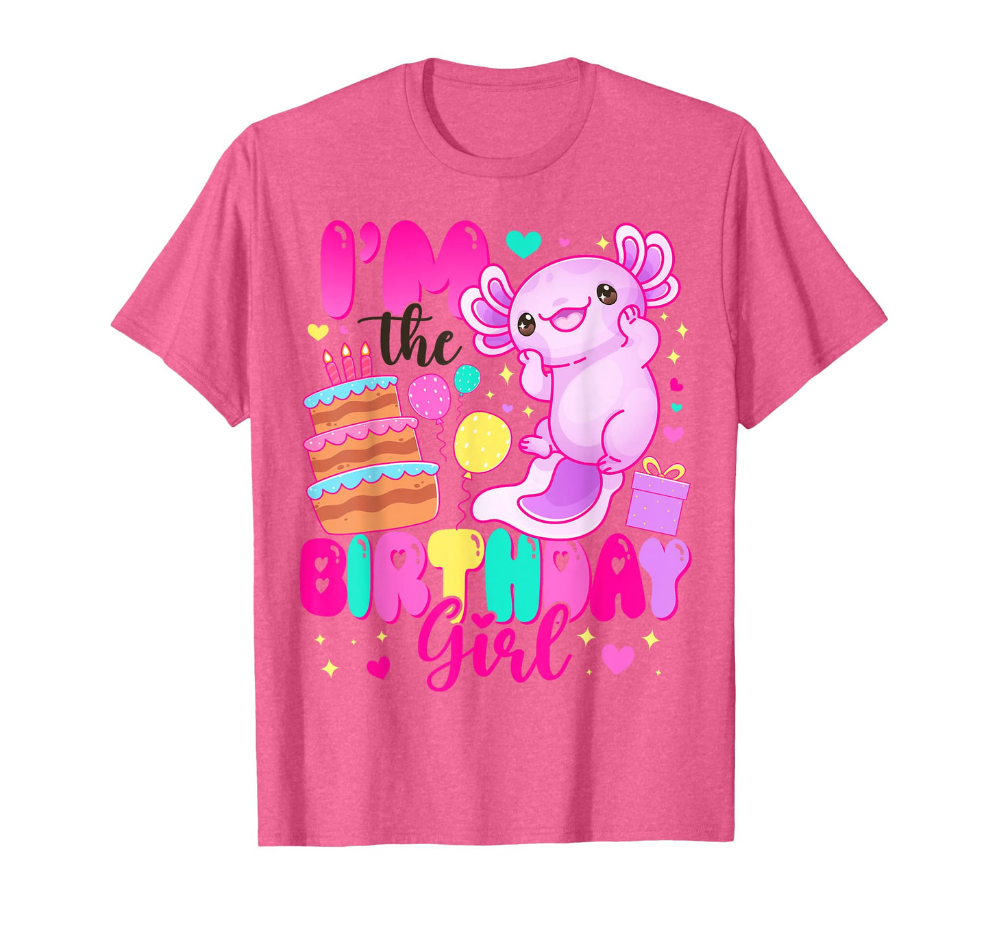 Im The Birthday Girl Axolotl Family Party Decoration T-Shirt