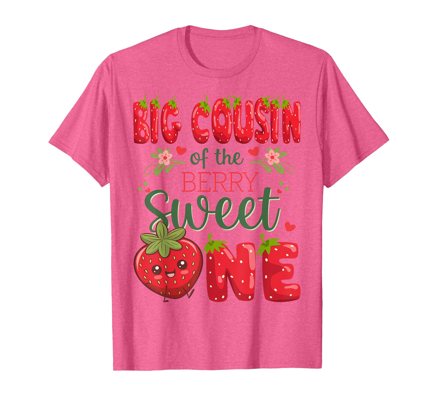 Big Cousin Of The Berry Sweet One 1St Birthday Strawberry T-Shirt
