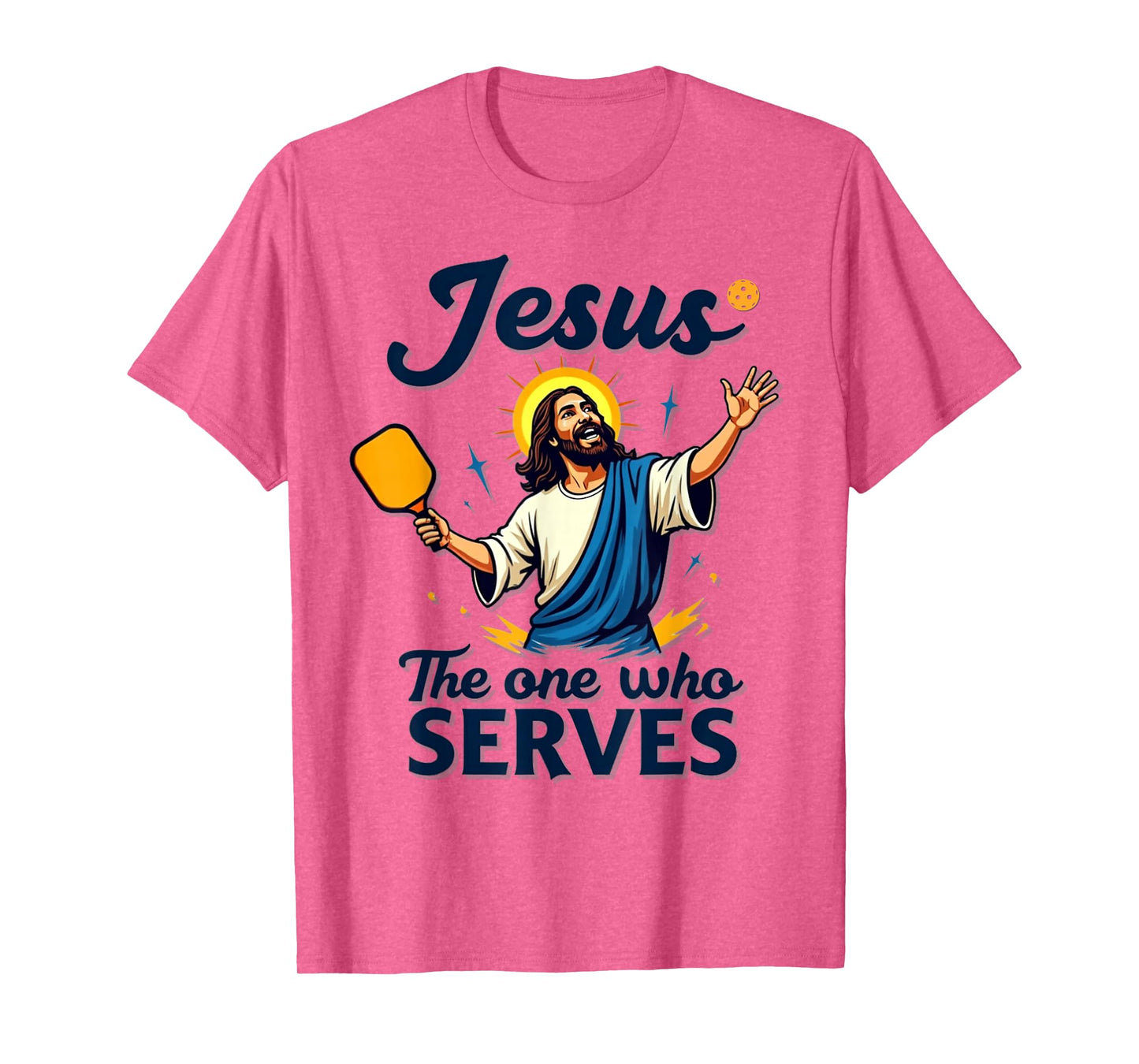 PIckleball Jesus - The Ultimate Serve T-Shirt