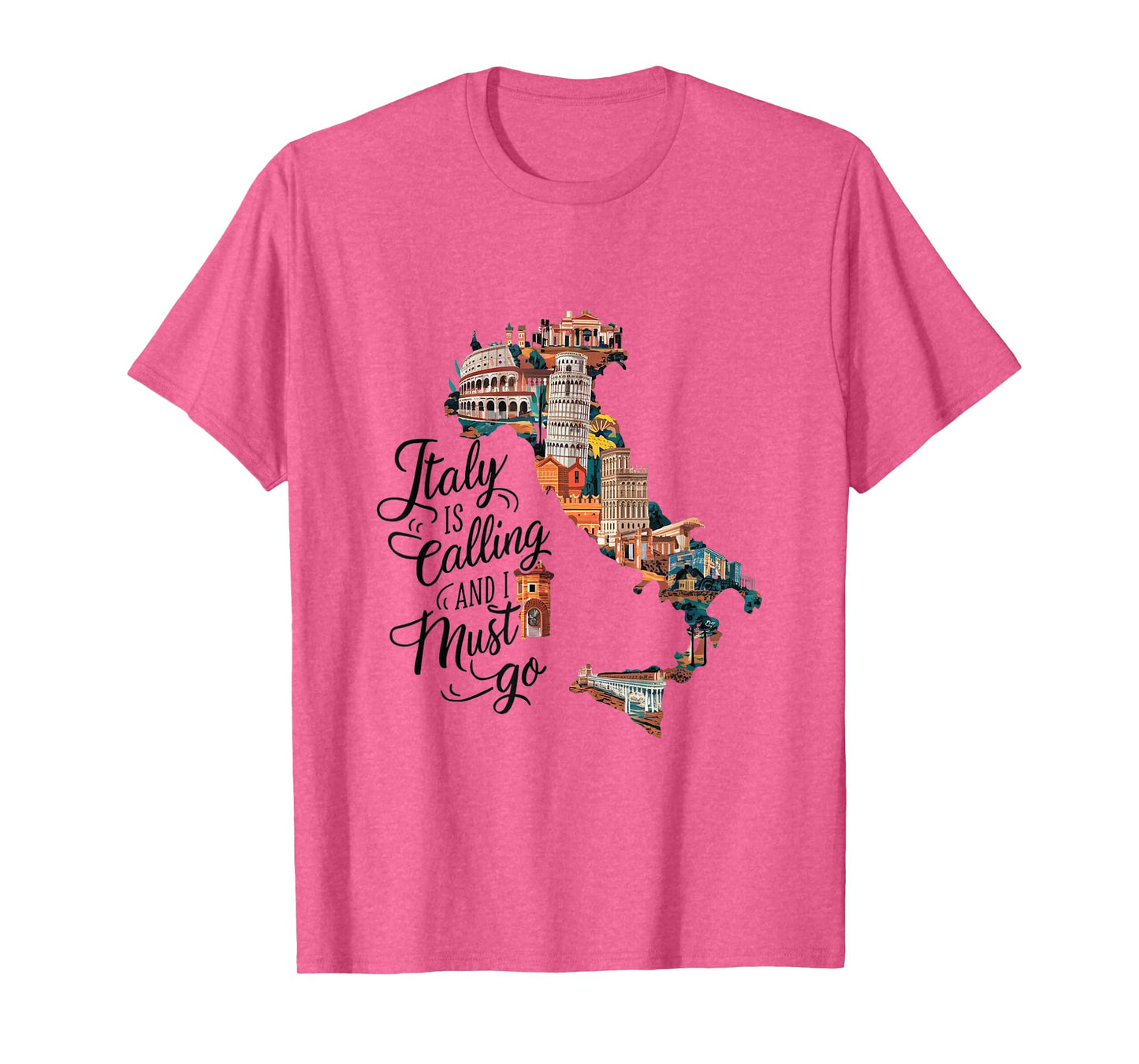 Italy Is Calling And I Must Go - Italy Vacation Travel T-Shirt