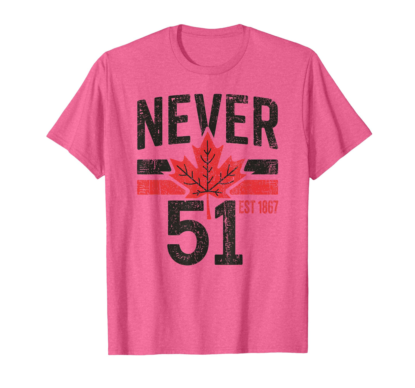 NEVER 51 Canada is Not For Sale EST. 1867 Proud Canadian T-Shirt