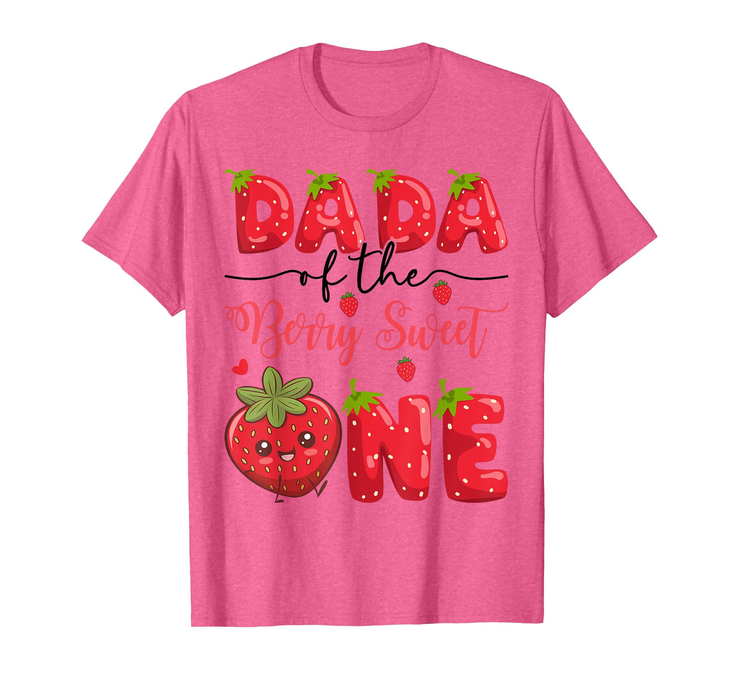 Dada Of The Berry Sweet One Strawberry First Birthday T-Shirt