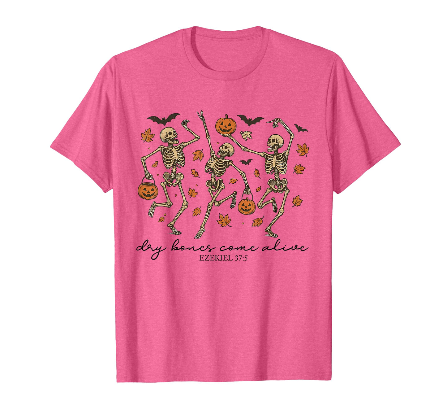 Dry Bones Come Alive Ezekiel 37:5 Funny Dancing Skeletons T-Shirt