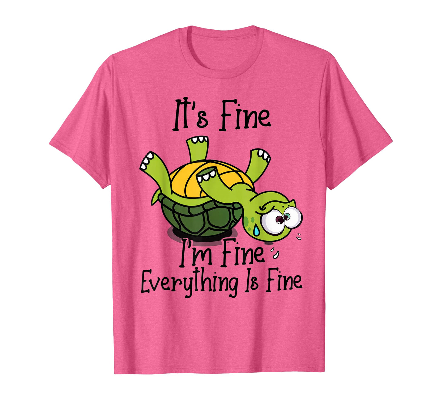 It's fine I'm fine everything is fine funny Cute Turtle T-Shirt