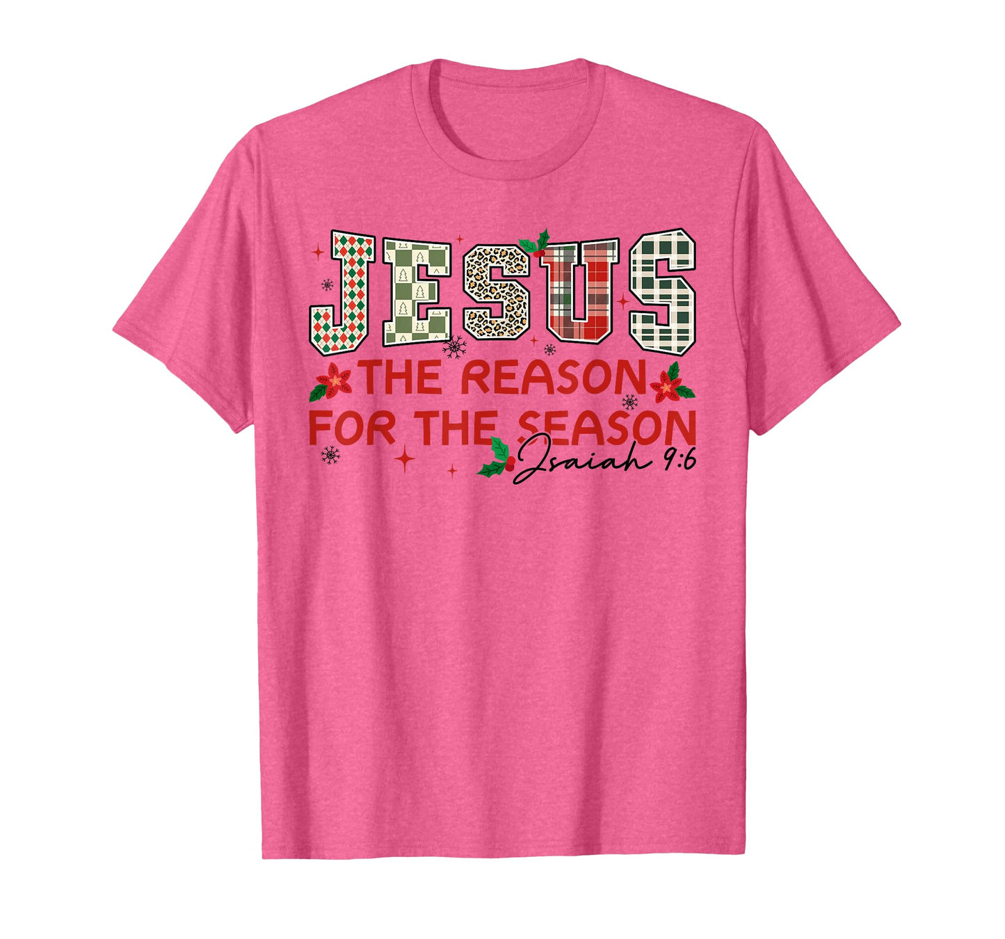 Jesus The Reason for The Season Isaiah 9:6 Xmas Christian T-Shirt