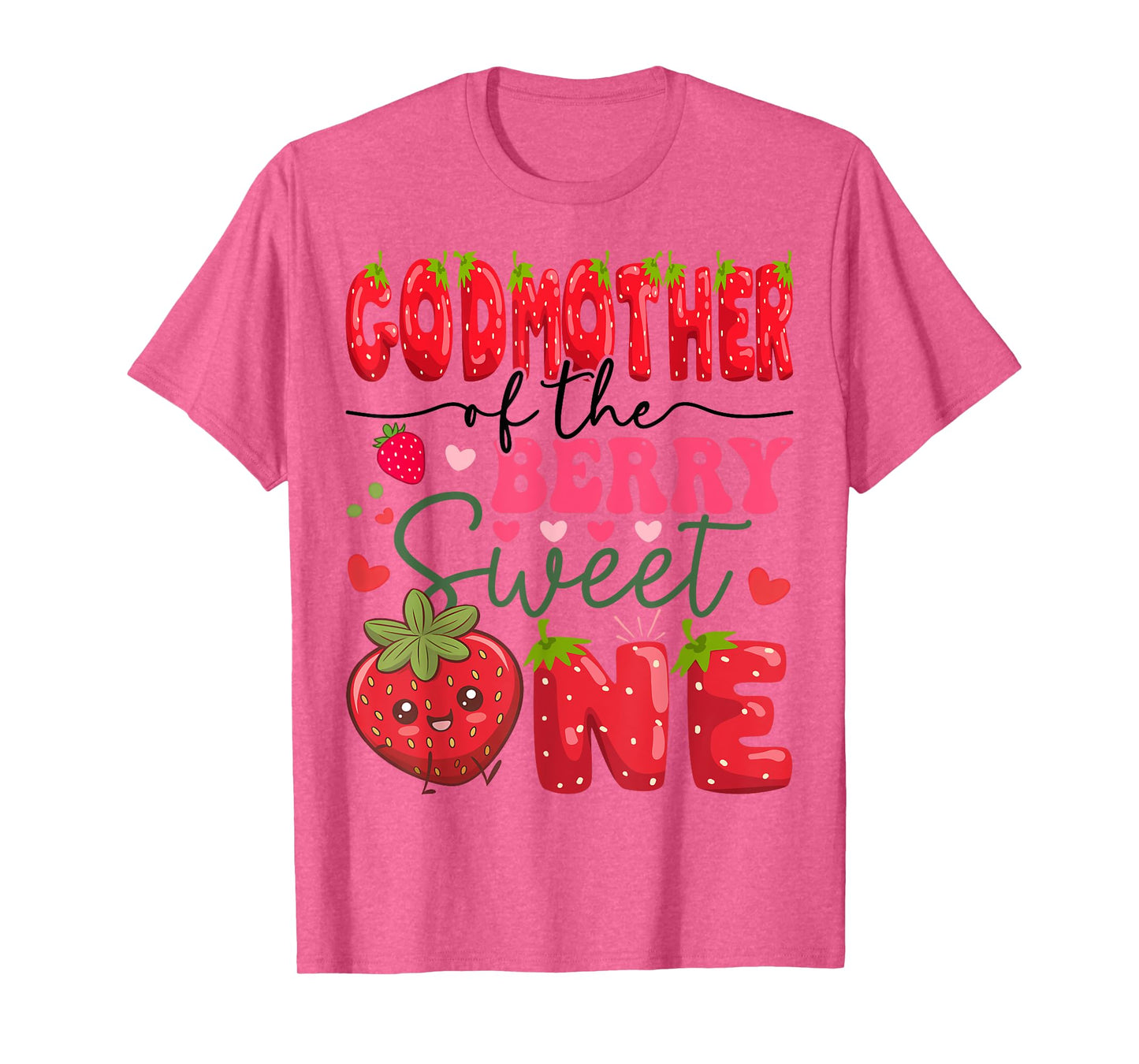 GodMother Of The Berry Sweet One 1St Birthday Strawberry T-Shirt