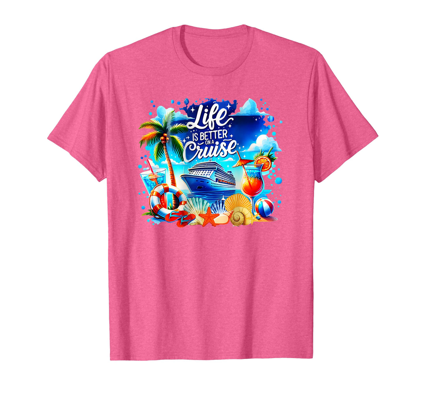 life is better on a cruise T-Shirt