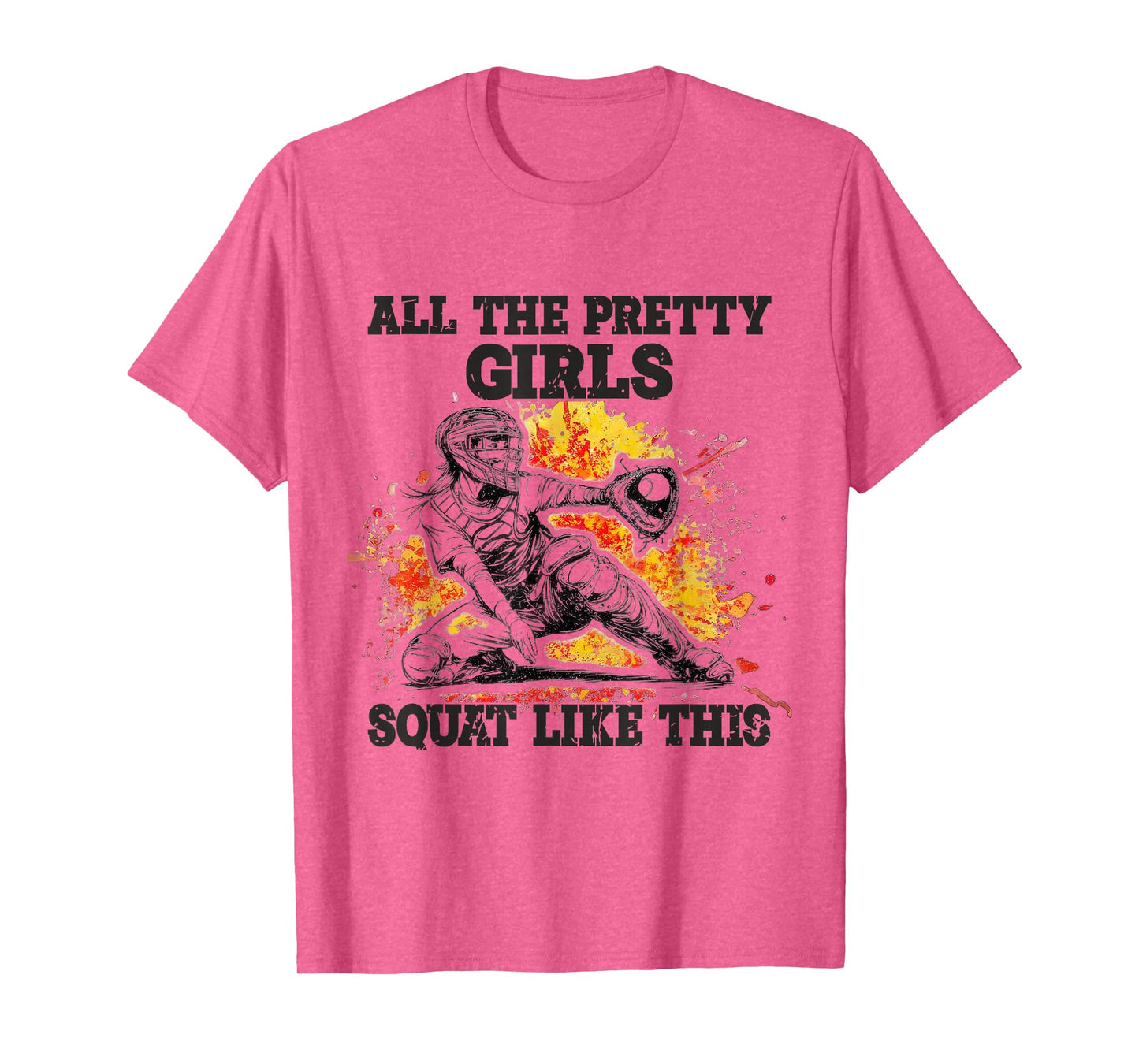 Pretty Girls Squat Like This Softball Catcher Tee T-Shirt