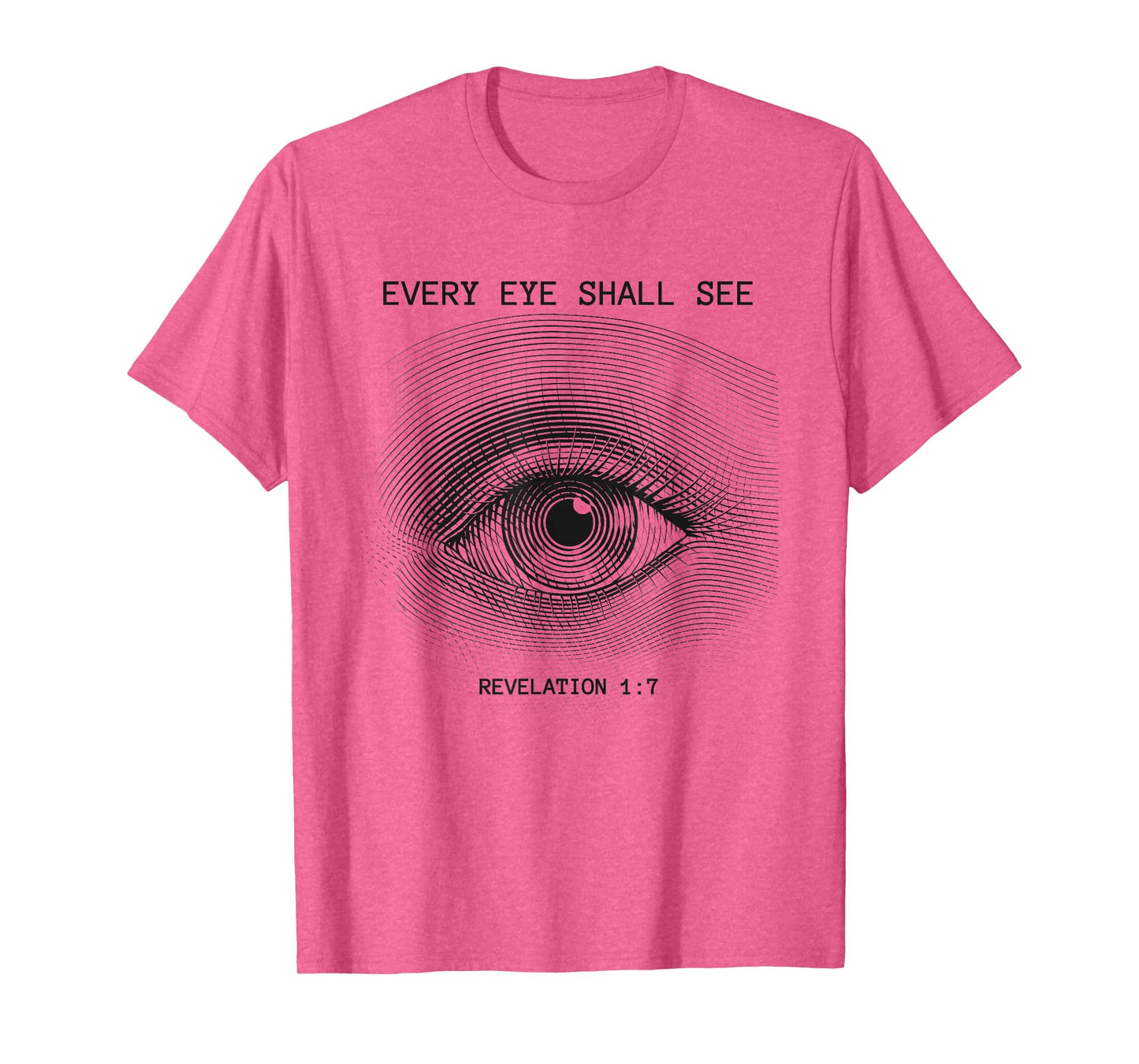 Revelation 1:7 Rapture & Second Coming Every Eye Shall See T-Shirt
