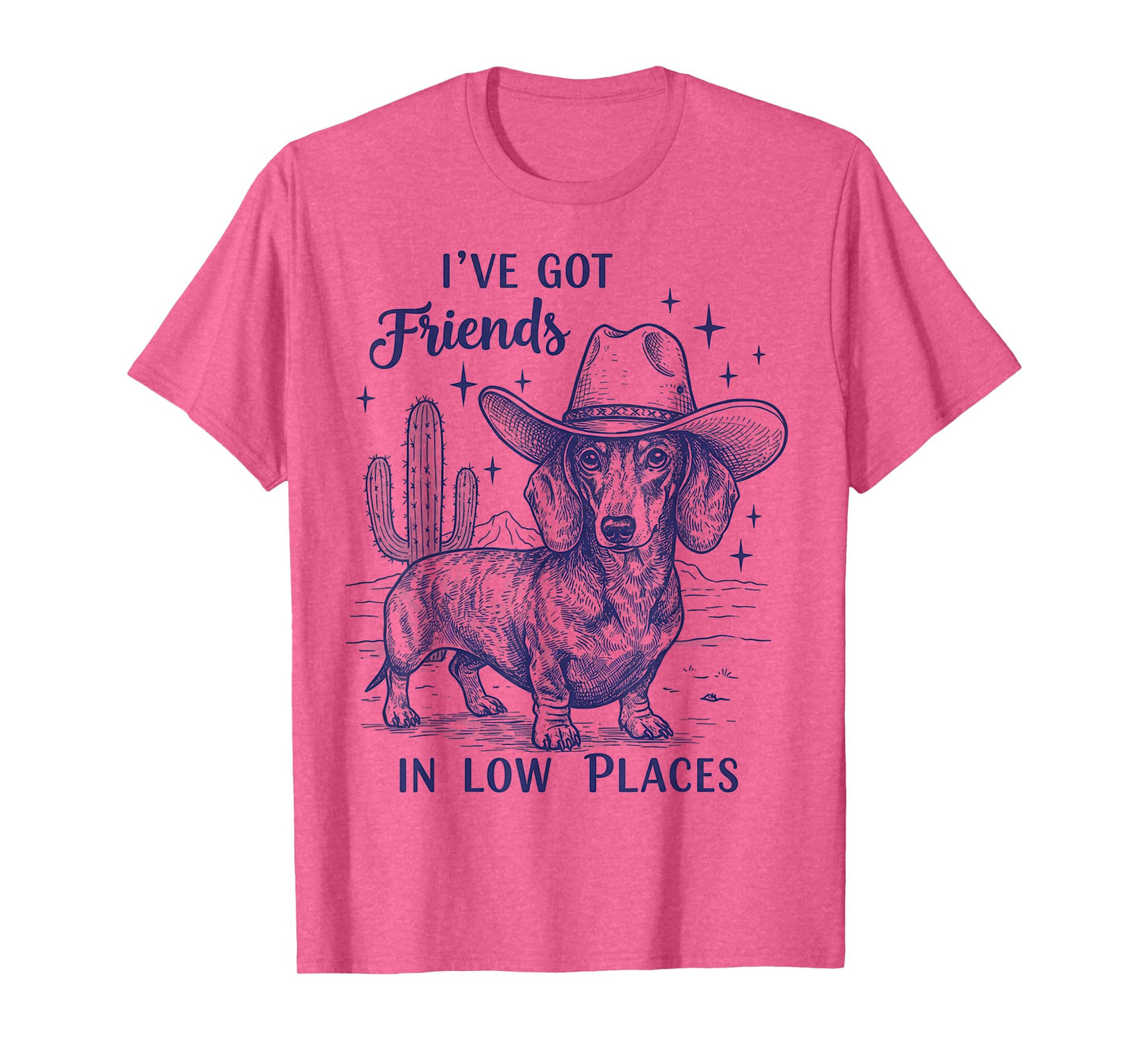 I've Got Friends Low Places Funny Dachshund Cowboy Doxie T-Shirt